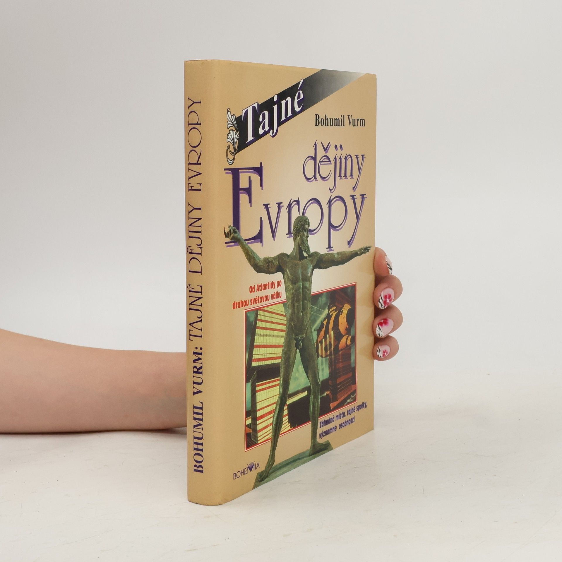 Bohumil Vurm Tajné dějiny Evropy