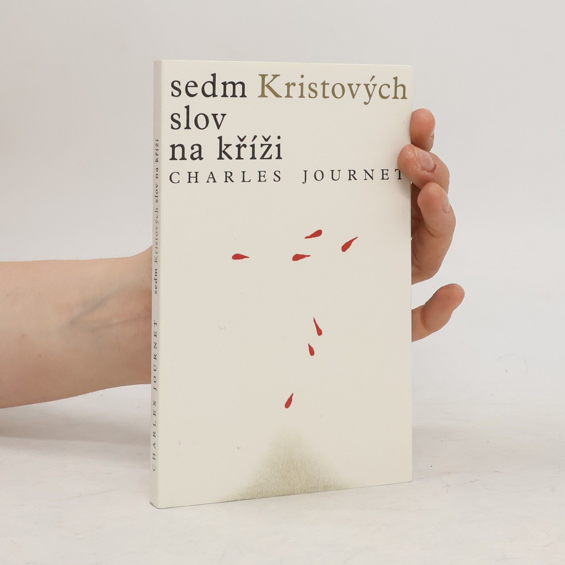 Charles Journet Sedm Kristových slov na kříži