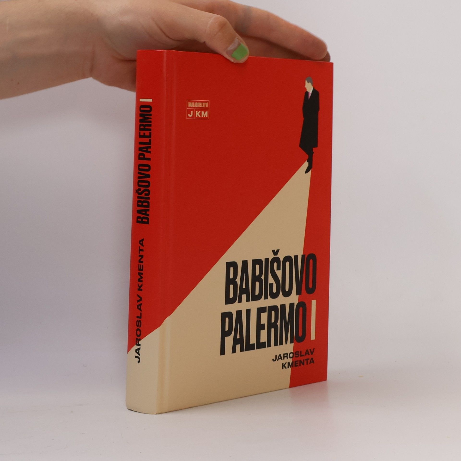Jaroslav Kmenta Babišovo Palermo I. díl