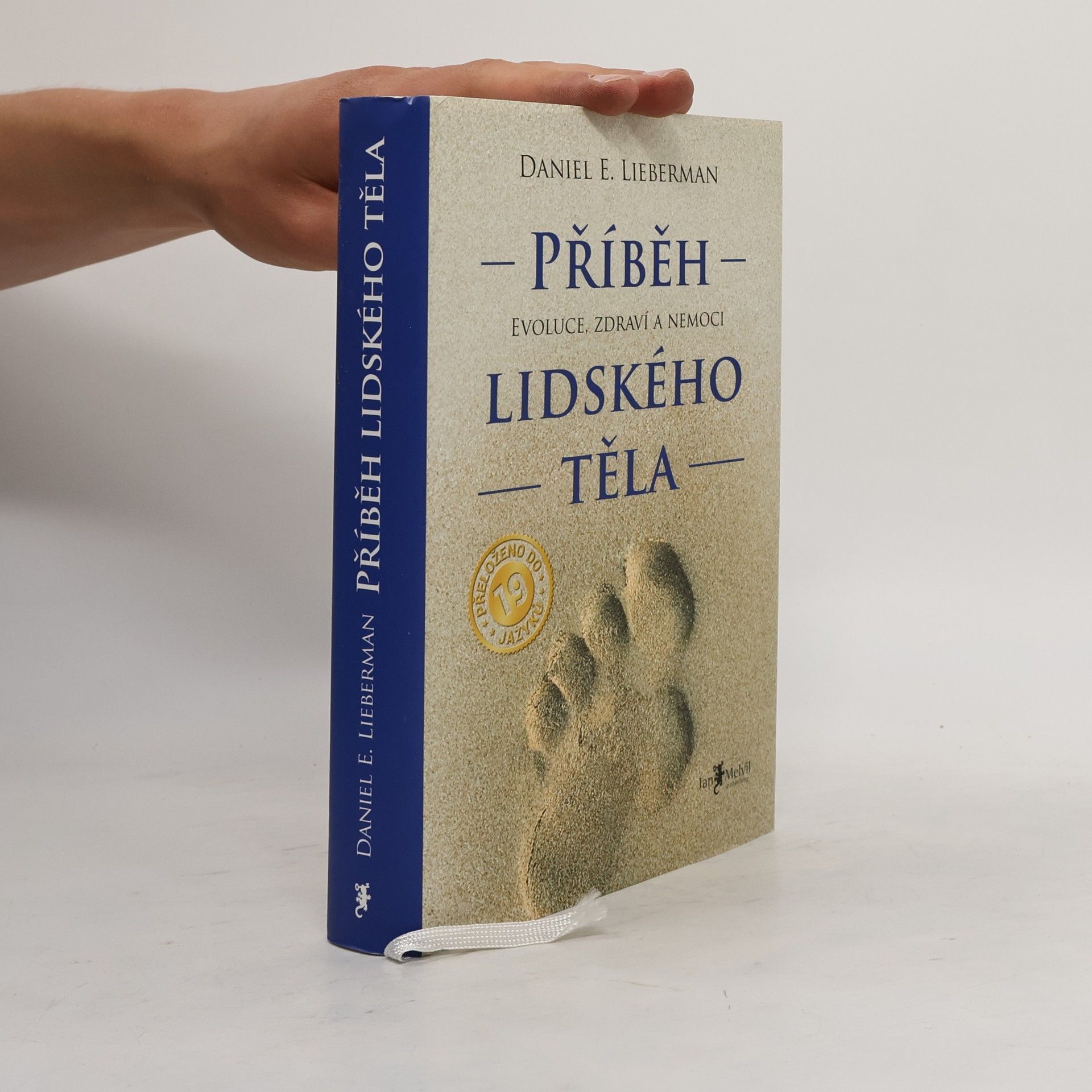 Daniel Z. Lieberman Příběh lidského těla: Evoluce, zdraví a nemoci