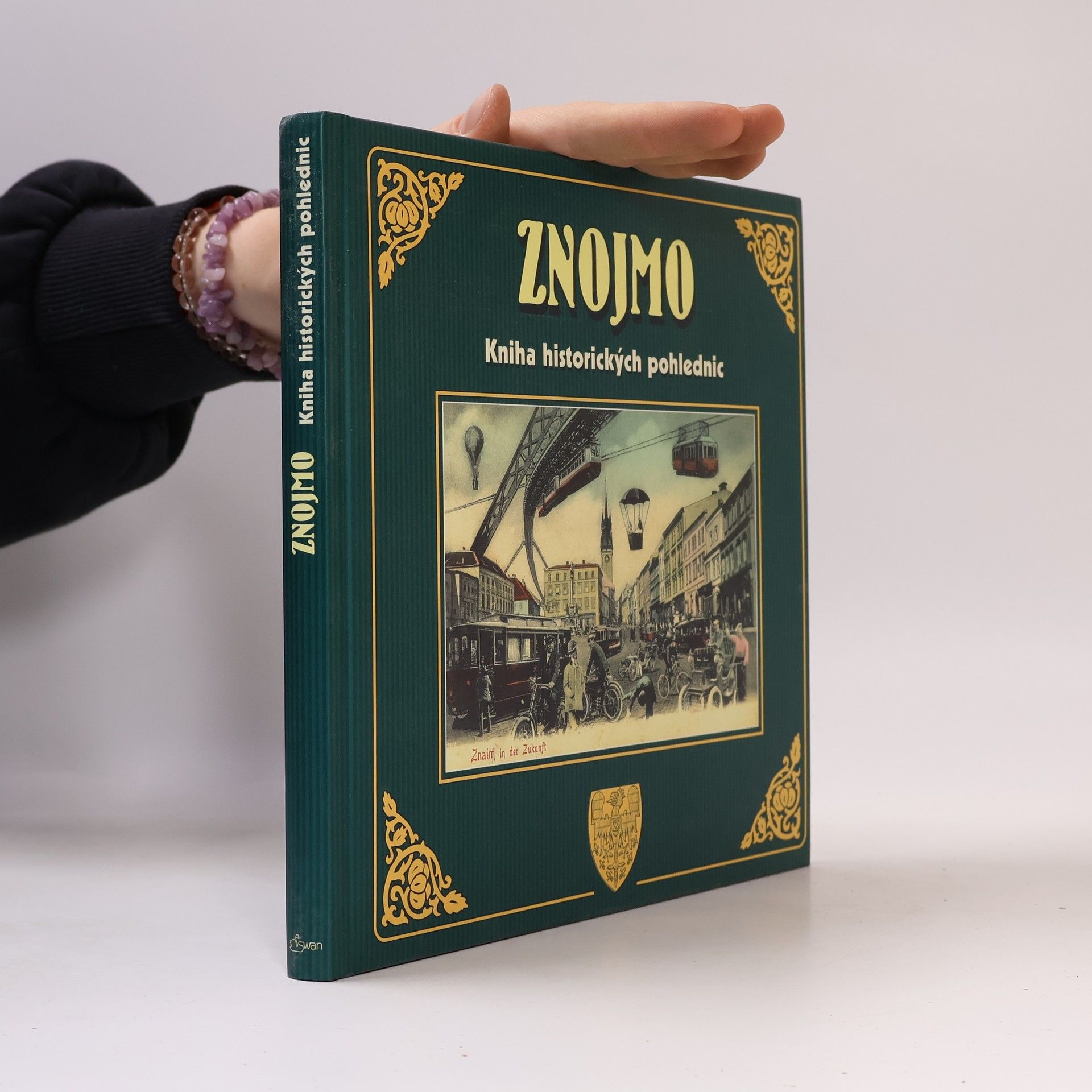 Collectif d'auteurs Znojmo / Kniha historických pohlednic