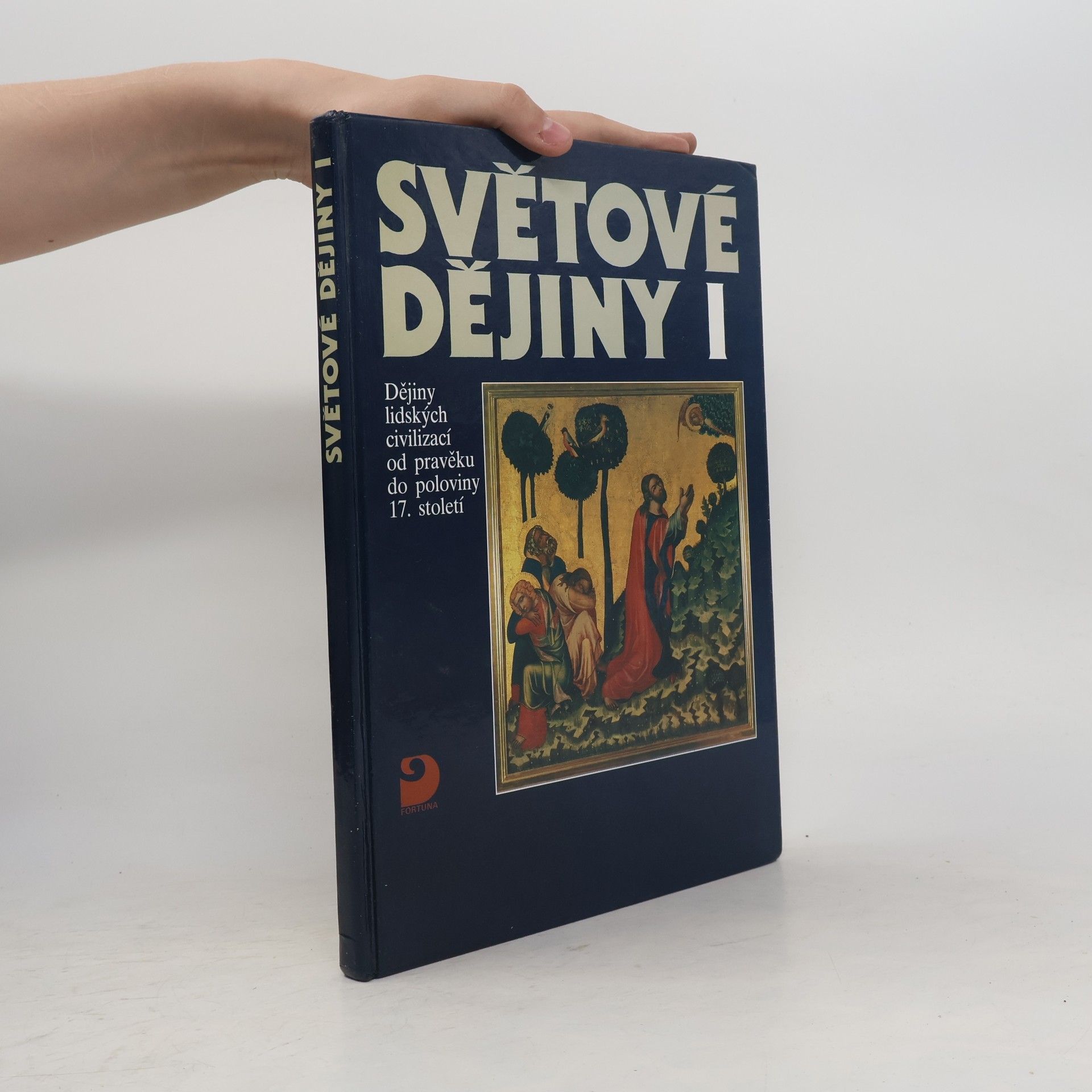 Jaroslav Pátek Světové dějiny I. Dějiny lidských civilizací od pravěku do poloviny 17. století