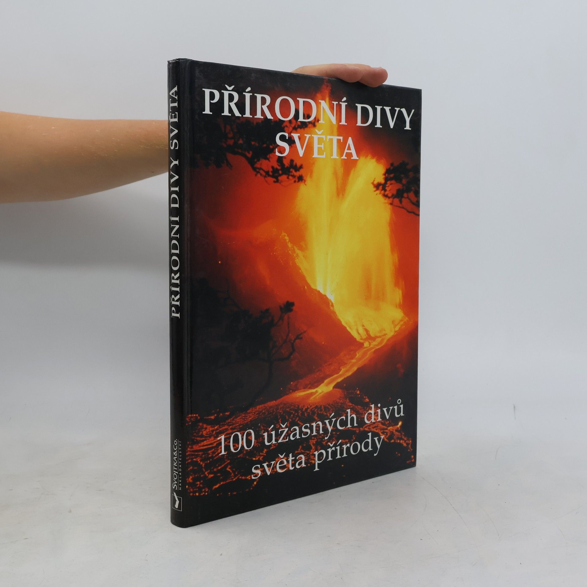 Jana Vilimovská Přírodní divy světa. 100 úžasných divů světa a přírody