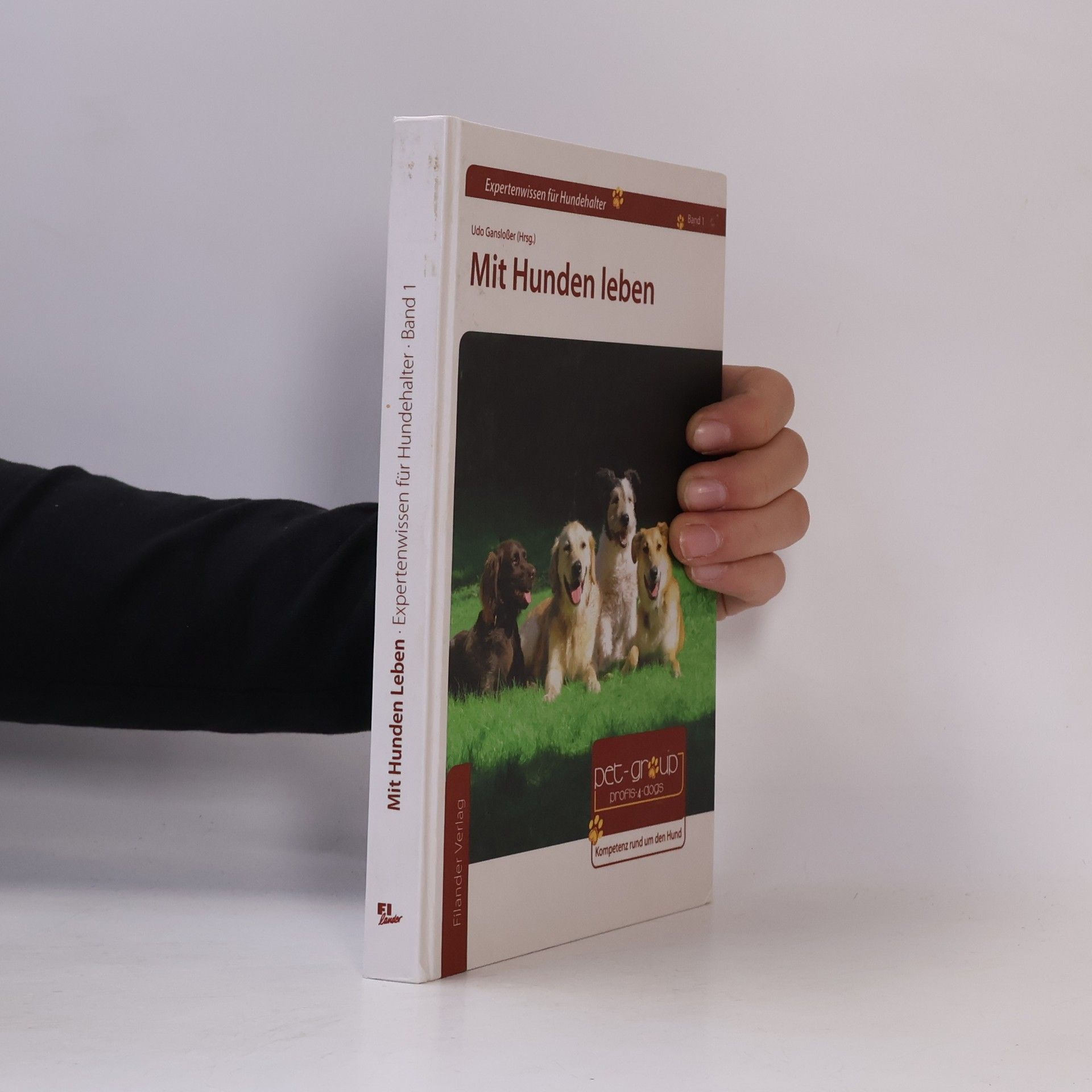 Udo Gansloßer Expertenwissen für Hundehalter - 1: Mit Hunden leben