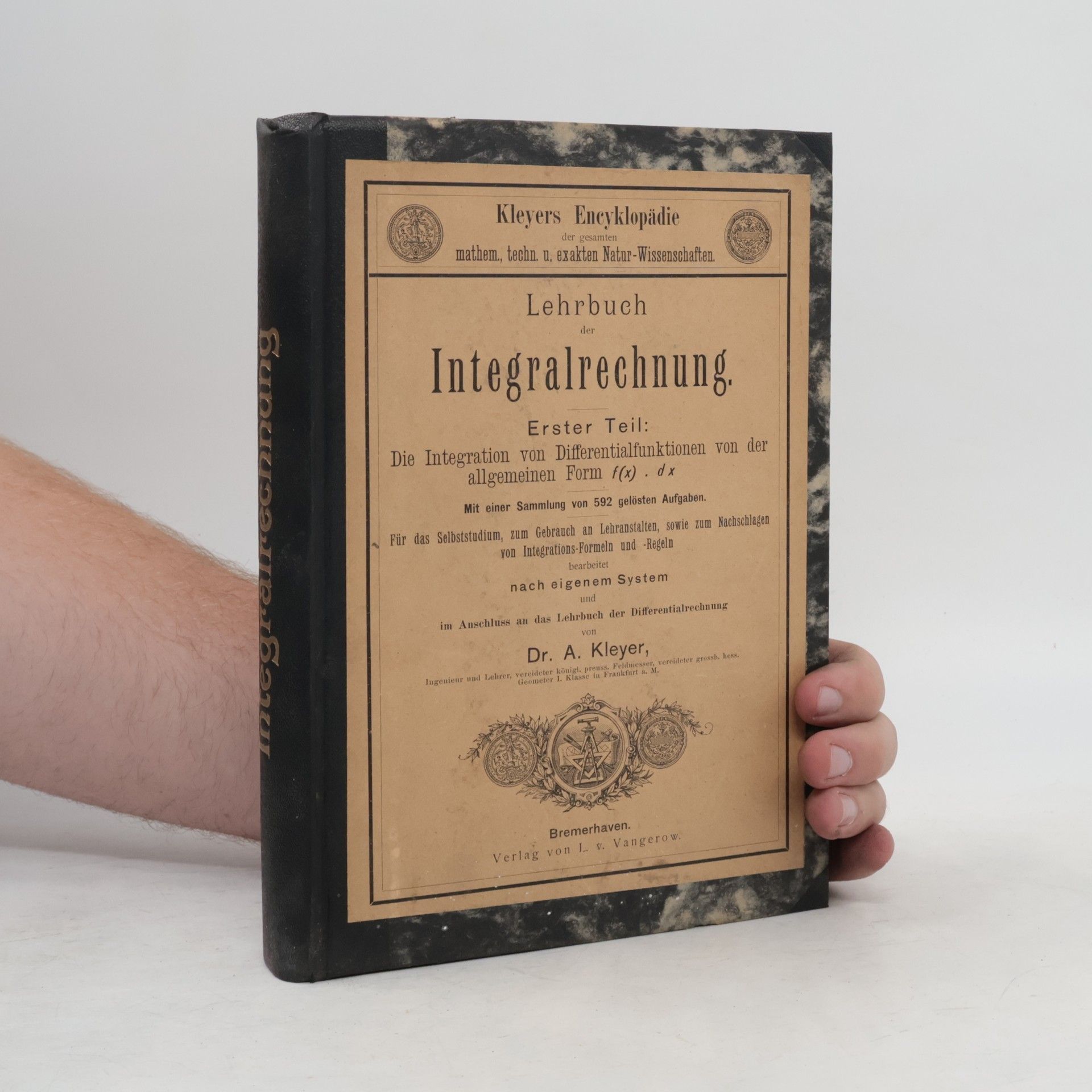 Adolph Kleyer Lehrbuch der Integralrechnung. Integralrechnung I