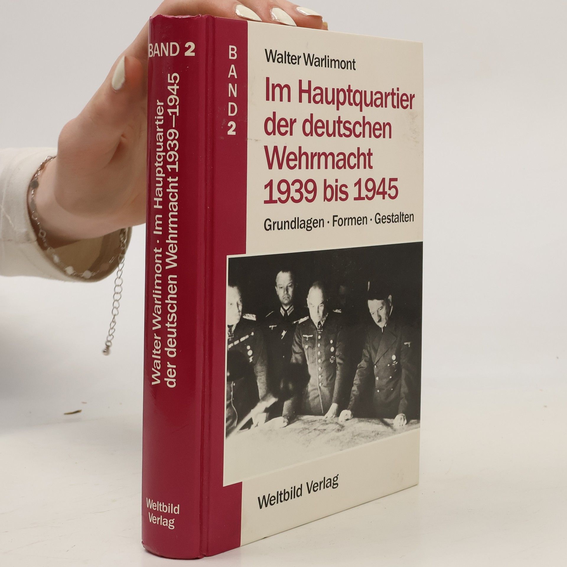 Walter Warlimont Im Hauptquartier der deutschen Wehrmacht 1939 bis 1945 2