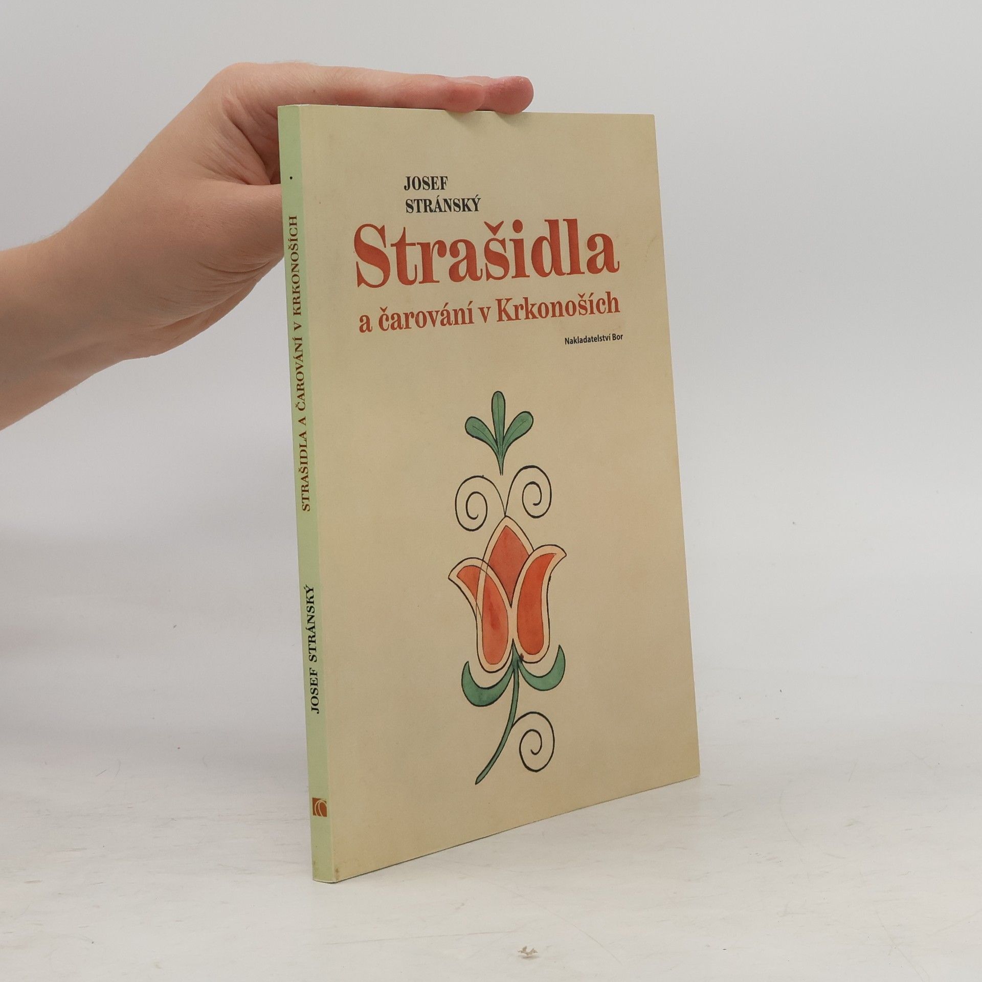 Stránský Josef Strašidla a čarování v Krkonoších