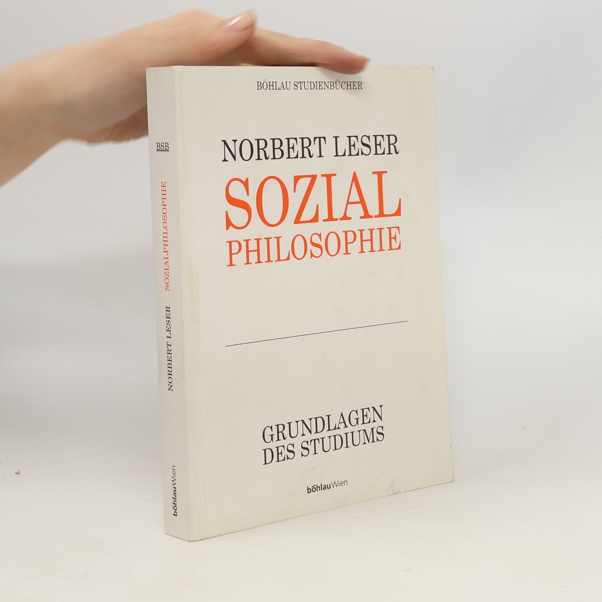 Norbert Leser Grenzenloses Osterreich: Sozialphilosophie