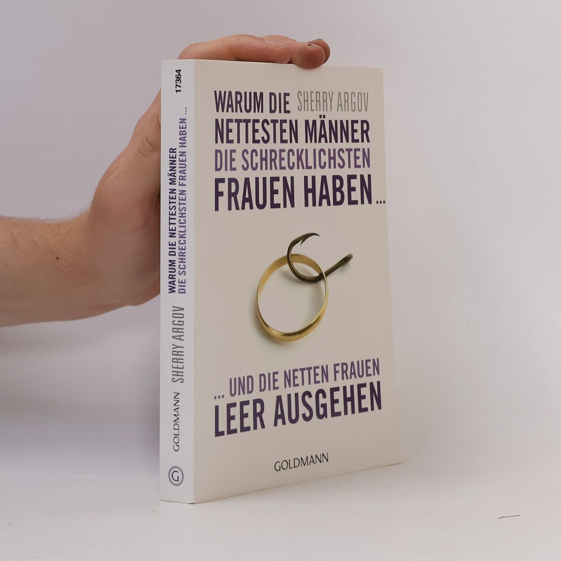 Sherry Argov Warum die nettesten Männer die schrecklichsten Frauen haben