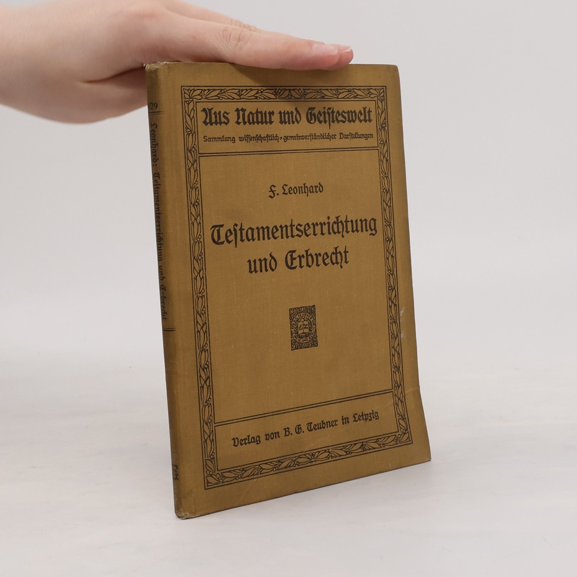 Leonhard Franz Testamentserrichtung und Erbrecht