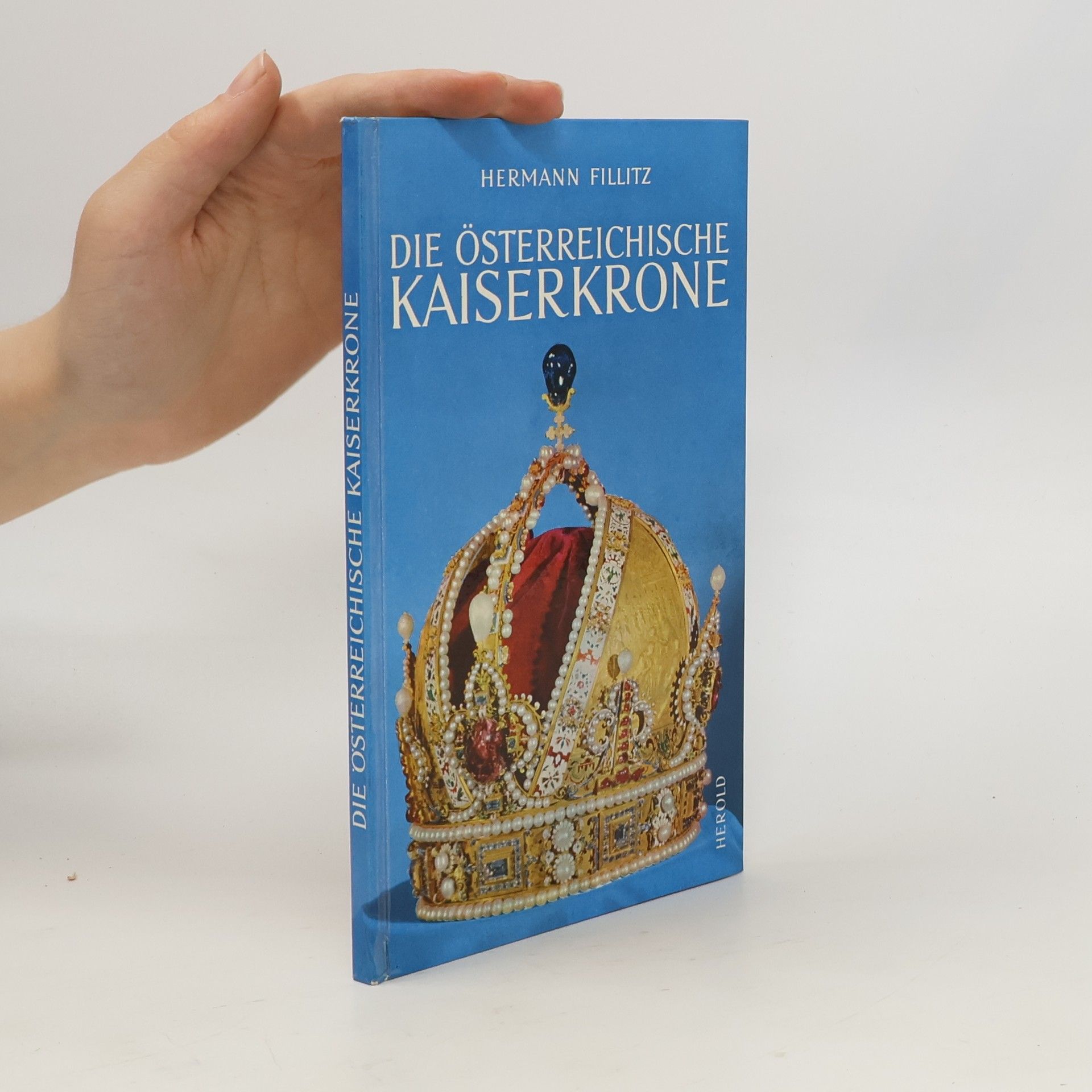 Hermann Fillitz Die Österreichische Kaiserkrone
