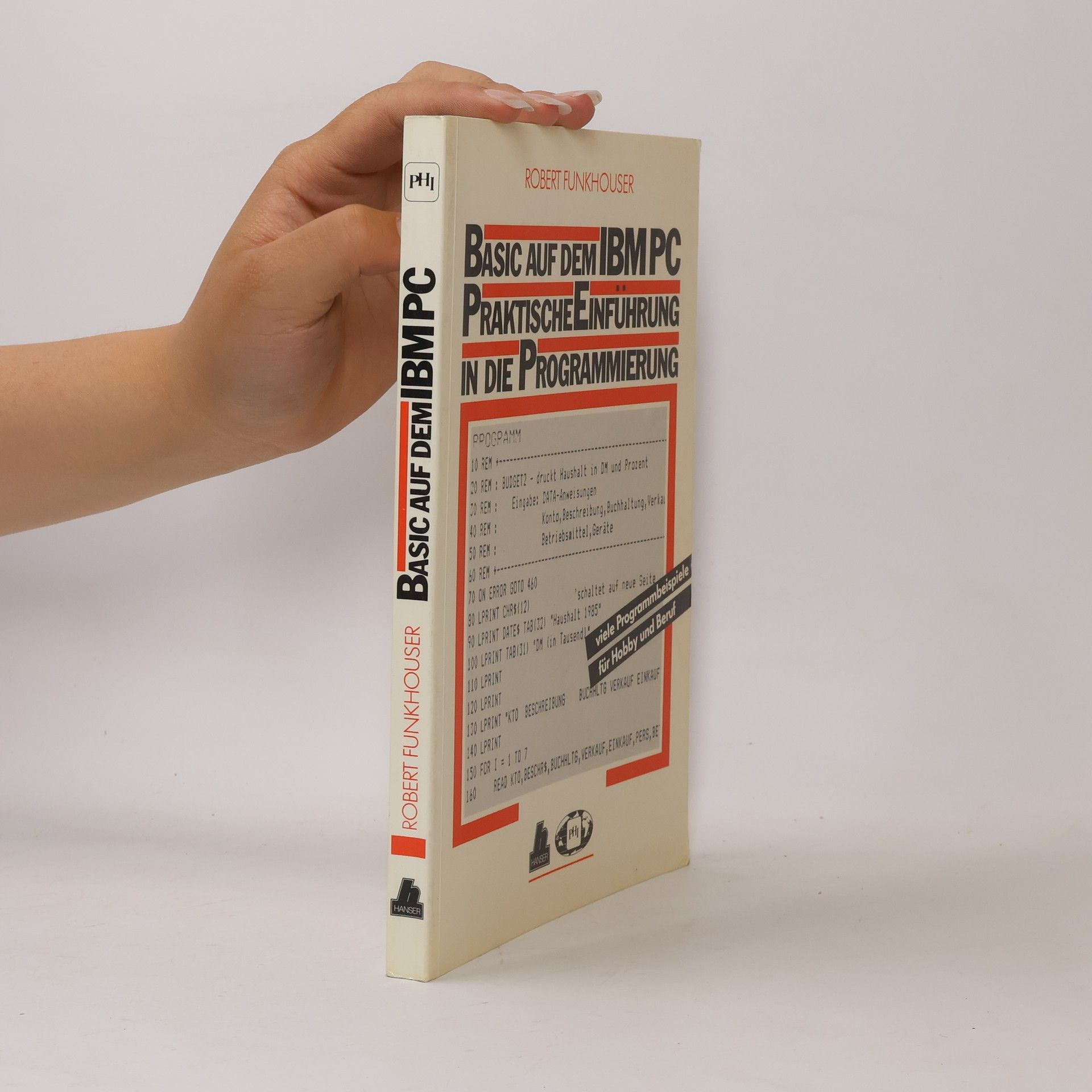 Robert Funkhouser BASIC auf dem IBM PC: praktische Einführung in die Programmierung