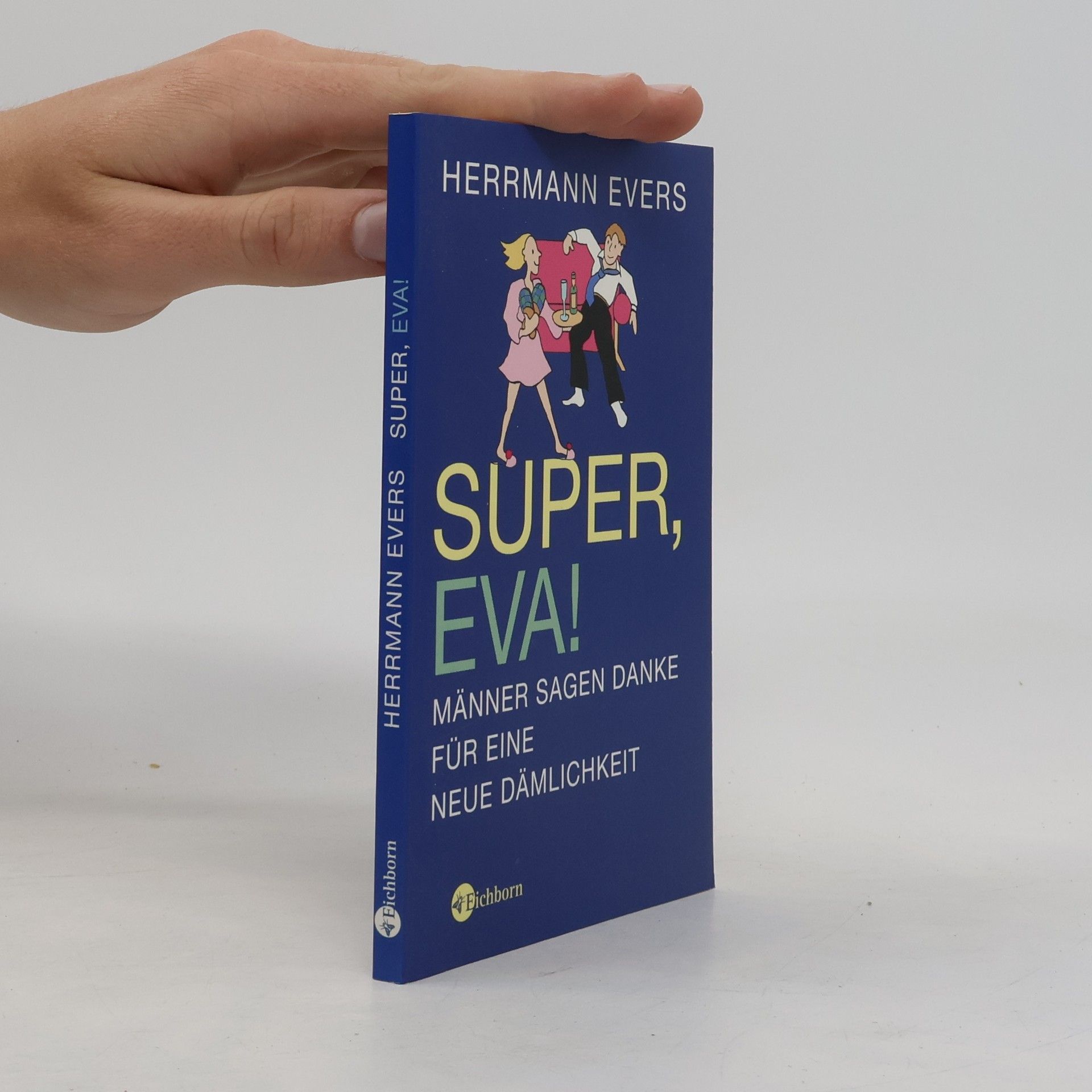 Herrmann Evers Super, Eva!