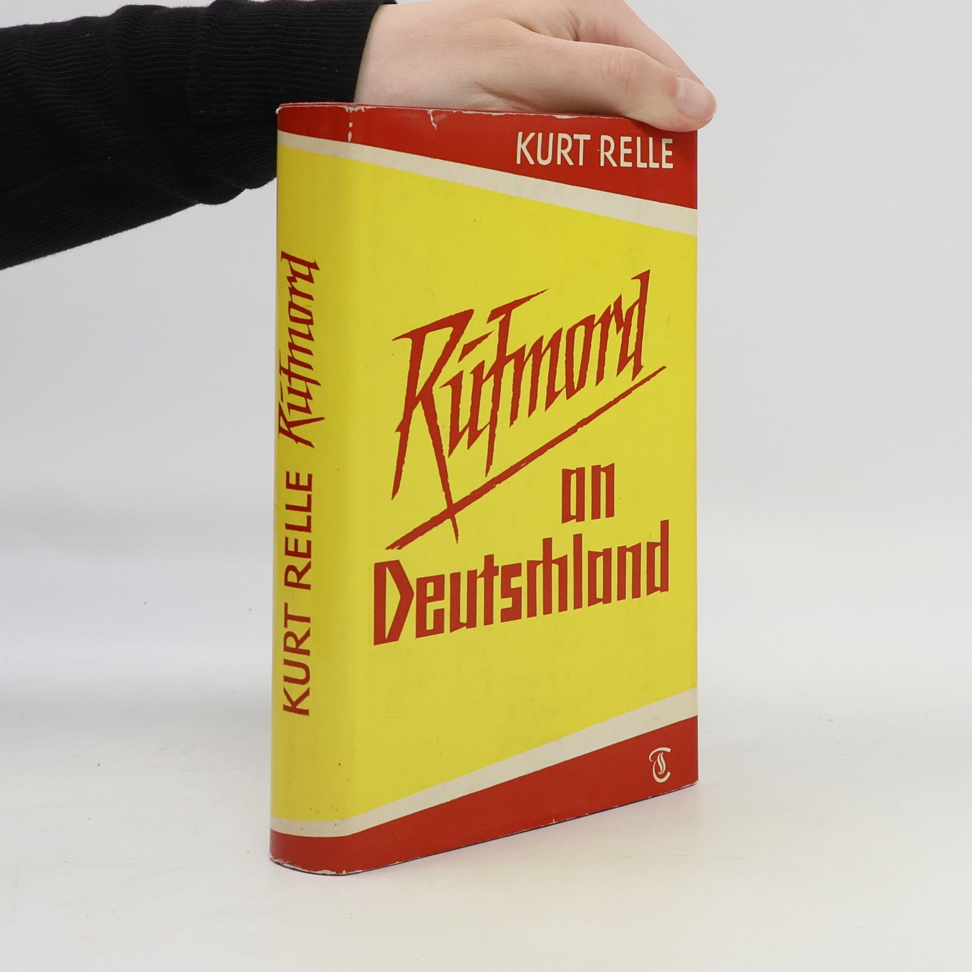 Kurt Relle Rufmord an Deutschland