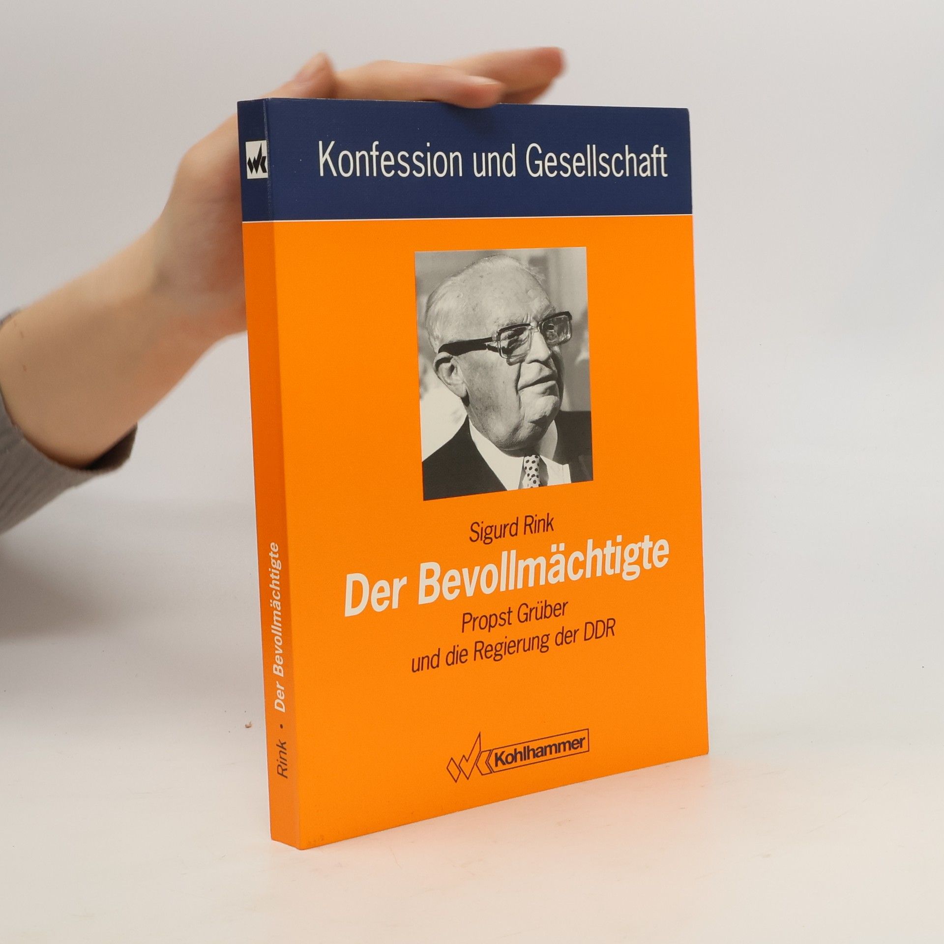 Sigurd Rink Konfession und Gesellschaft: Der Bevollmächtigte