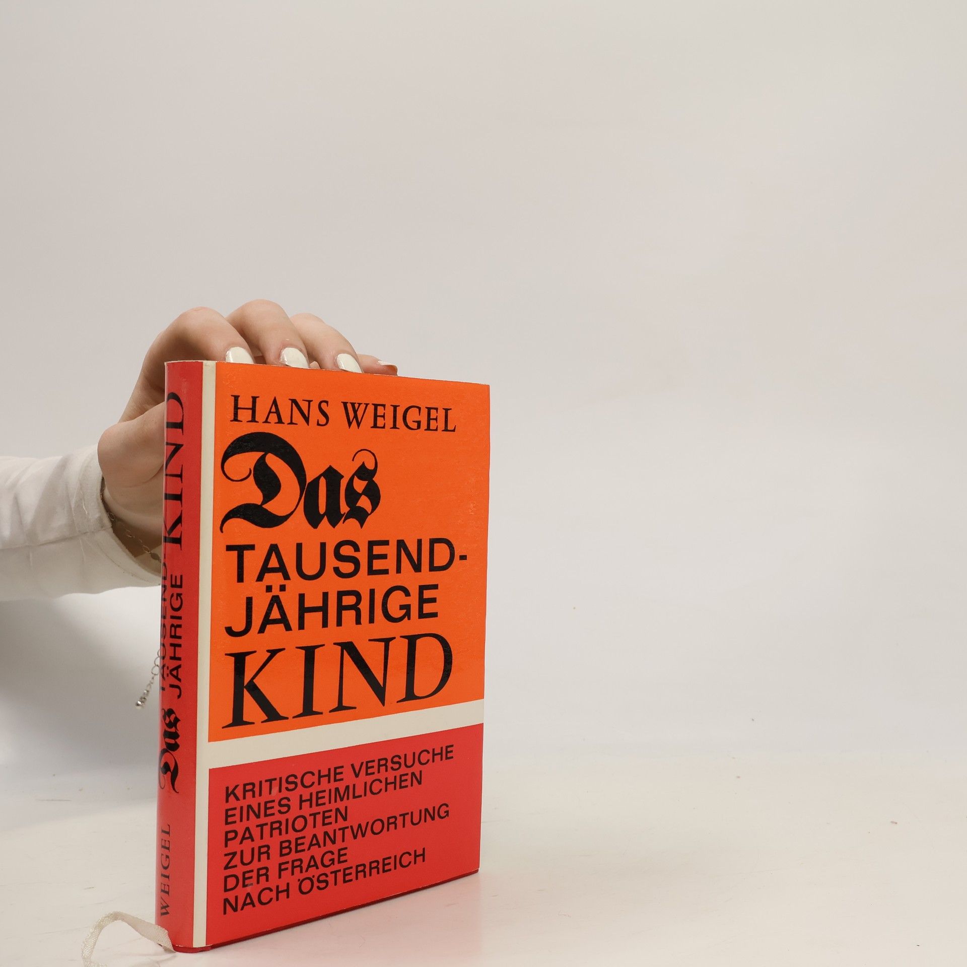 Hans Weigel Das Tausend-Jährige Kind
