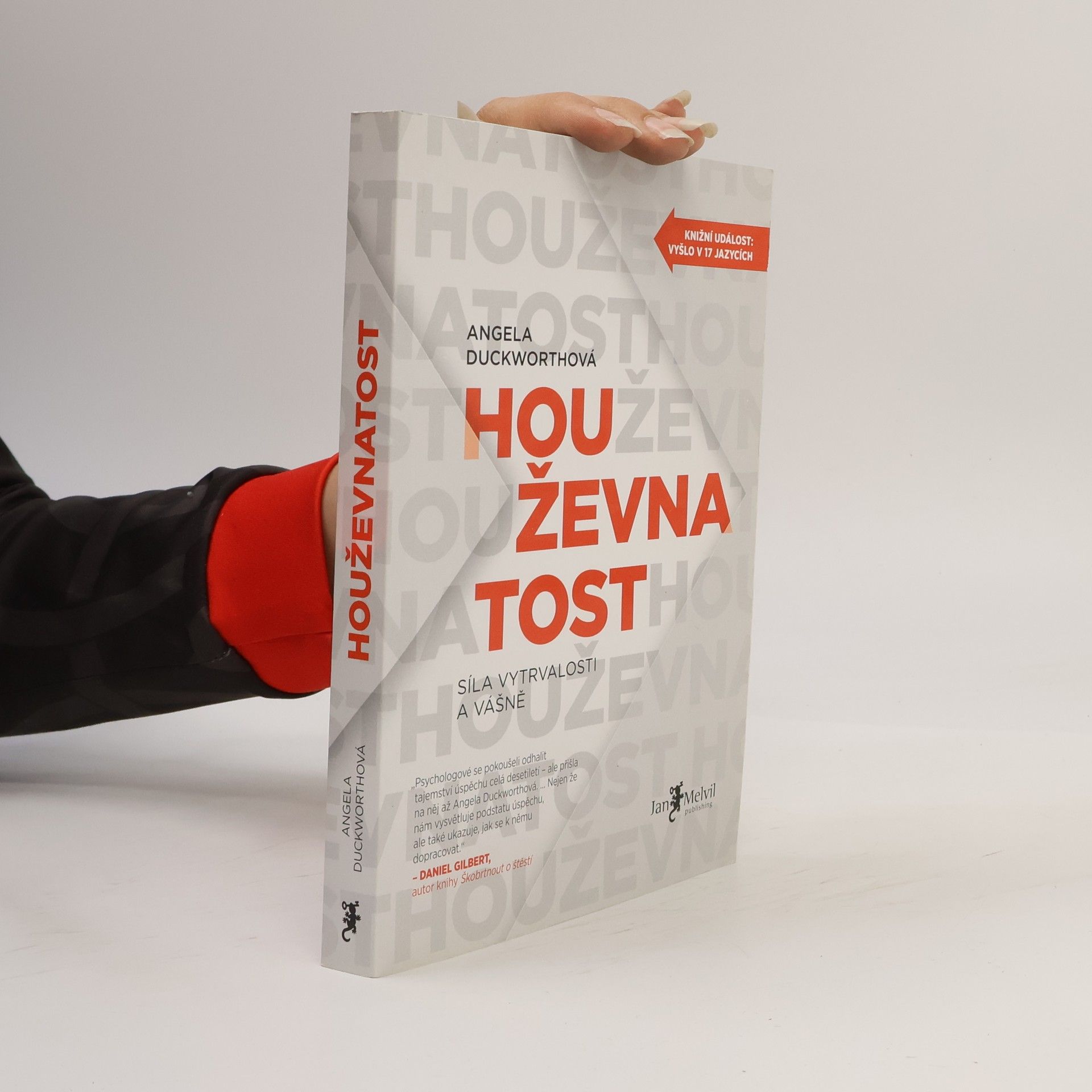 Angela Duckworth Houževnatost. Síla vytrvalosti a vášně