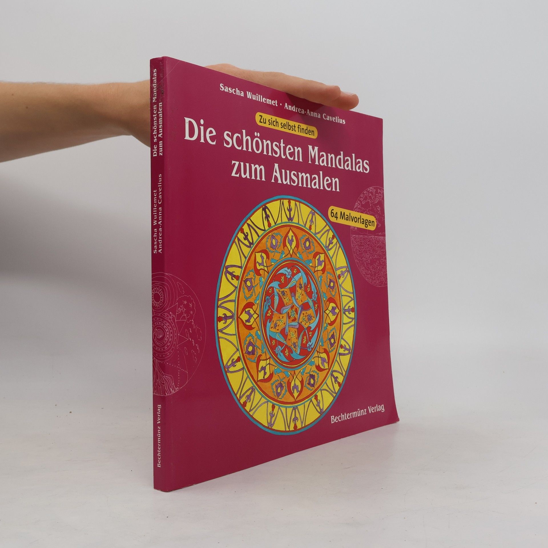 Andrea-Anna Cavelius Die schönsten Mandalas zum Ausmalen. 64 Malvorlagen.