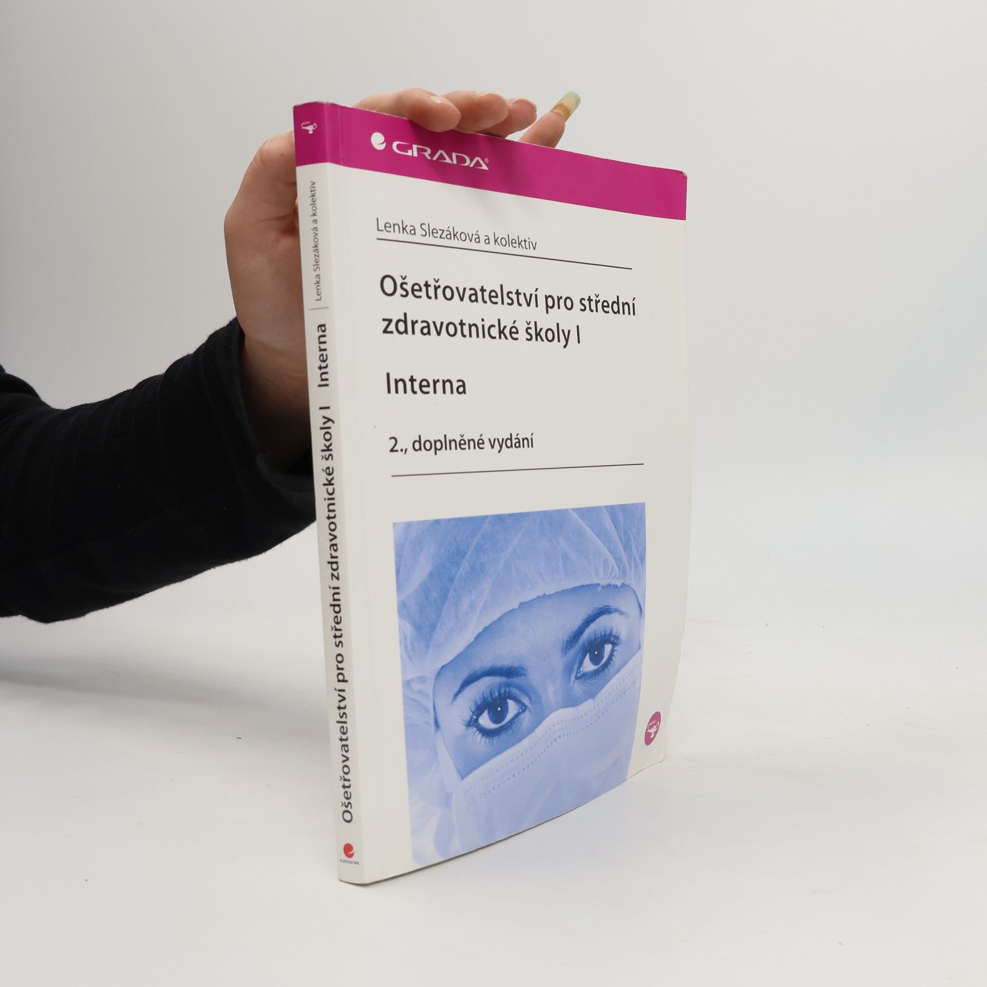 Eva Hejnarová Ošetřovatelství pro střední zdravotnické školy. I, Interna