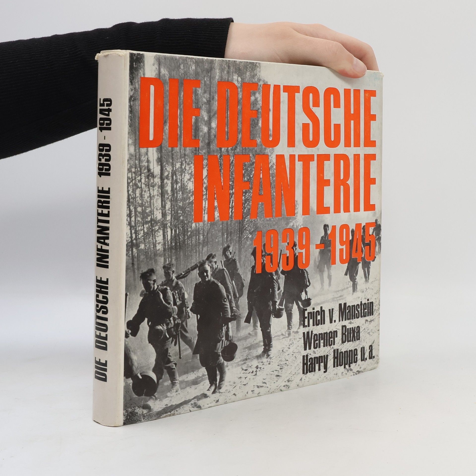 Die Deutsche Infanterie 1939-1945