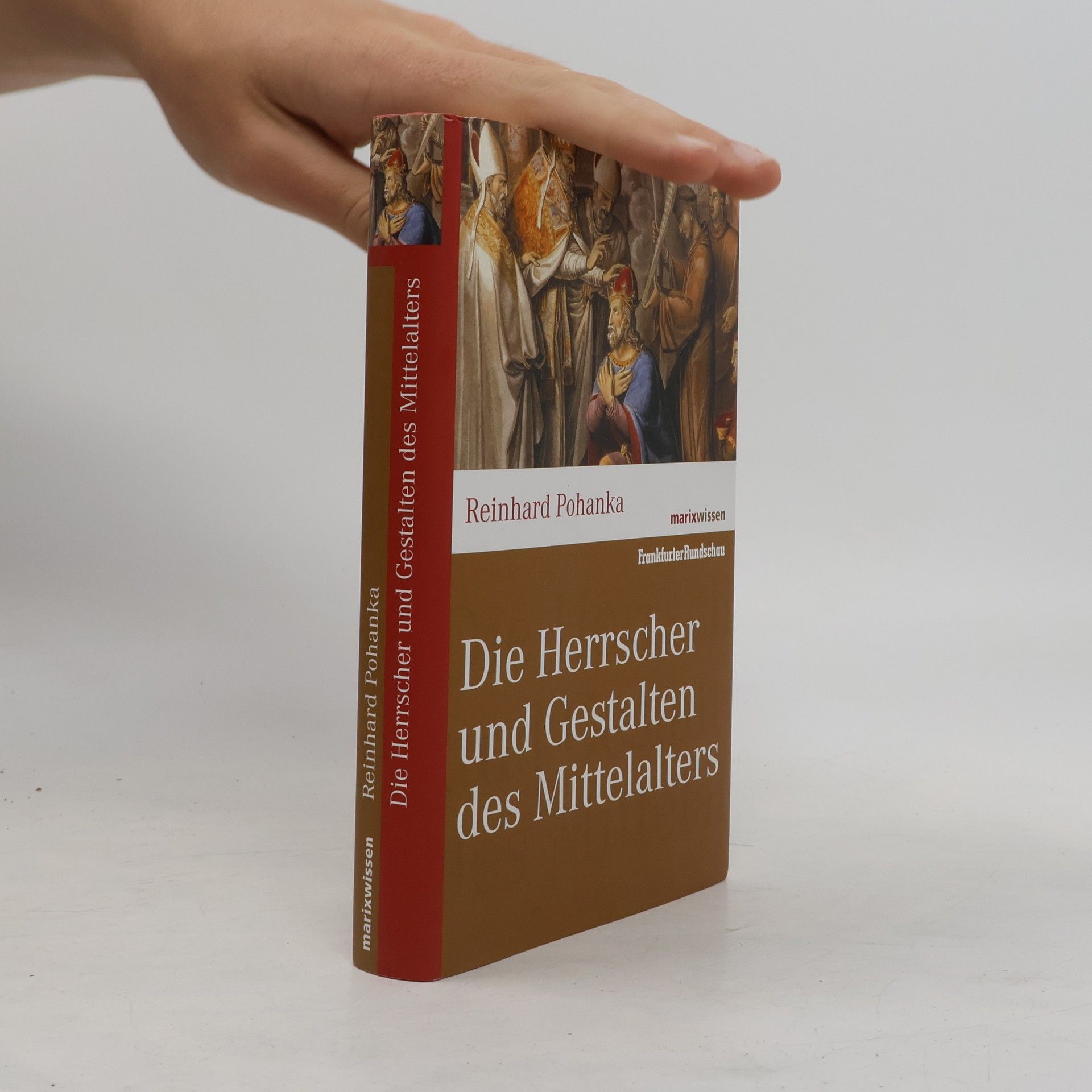Die Herrscher und Gestalten des Mittelalters