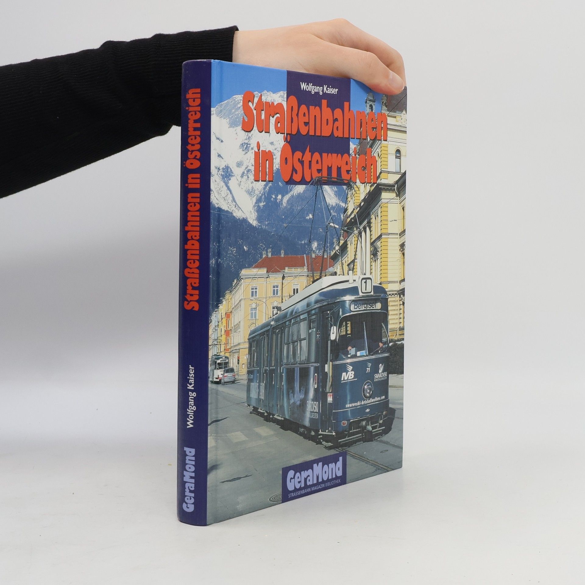 Wolfgang Kaiser Straßenbahnen in Österreich