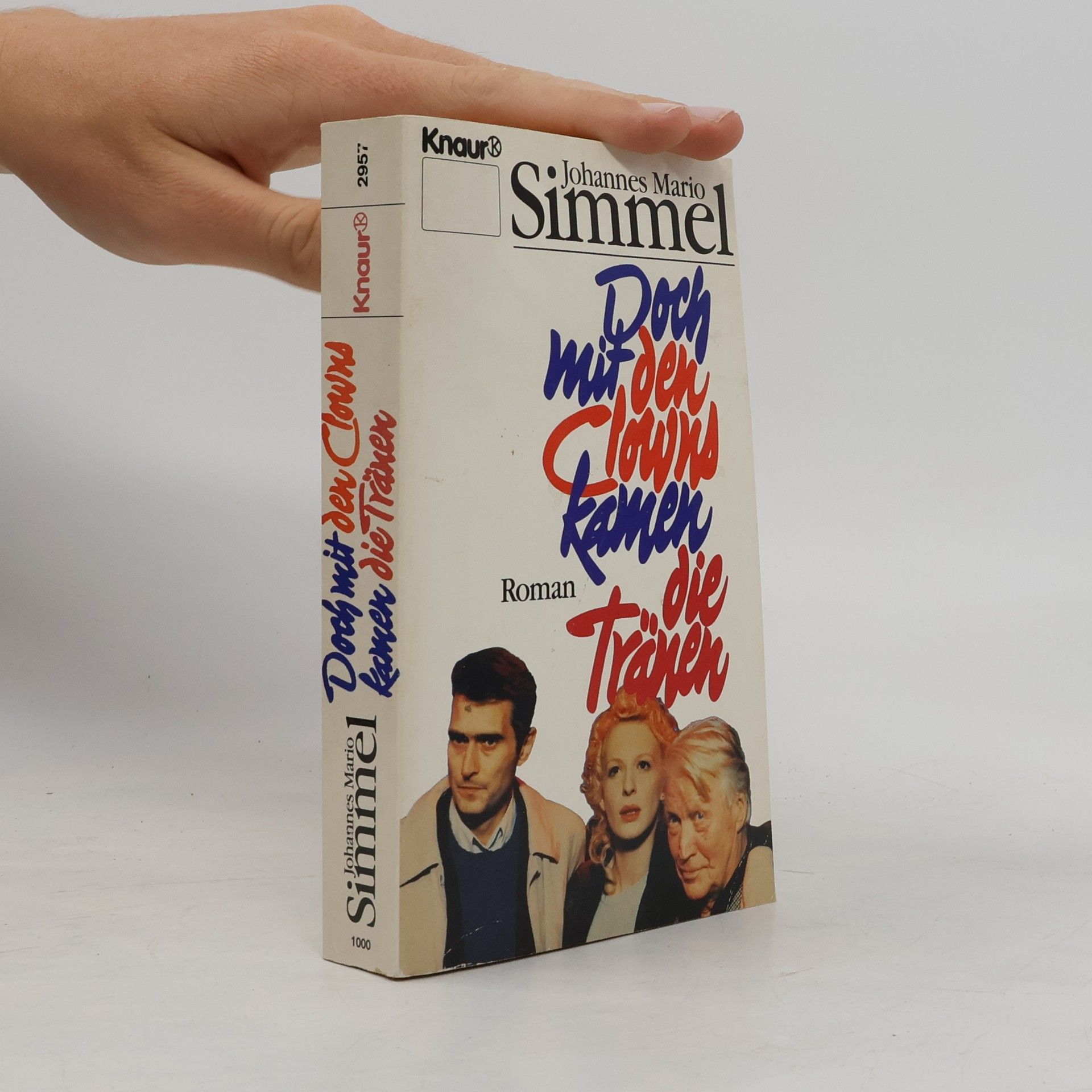 Johannes Mario Simmel Doch mit den Clowns kamen die Tränen