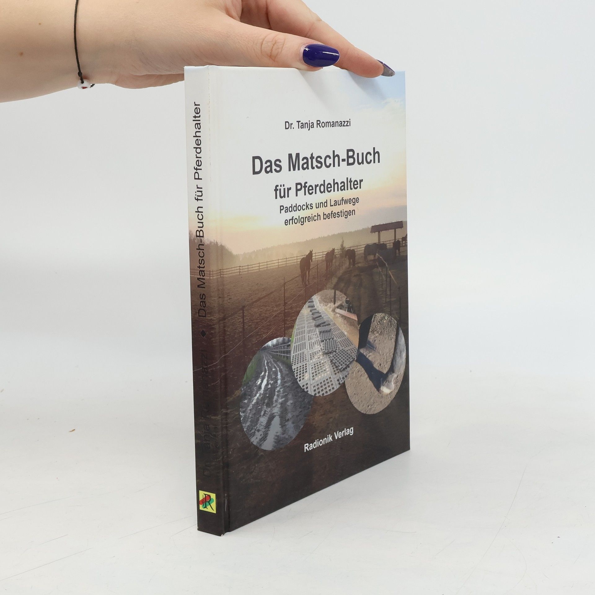 Tanja Romanazzi Das Matsch-Buch für Pferdehalter