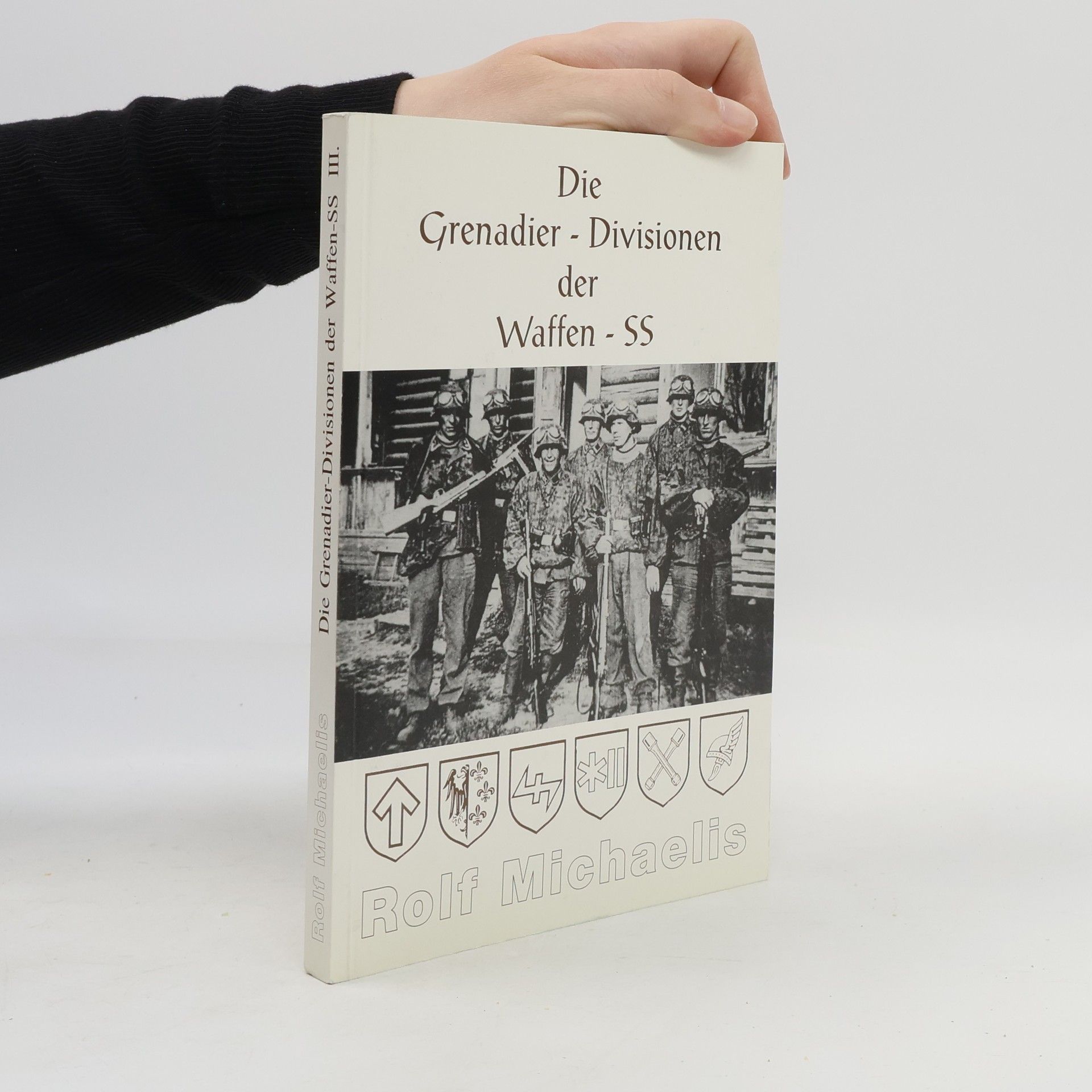 Rolf Michaelis Die Grenadier-Divisionen der Waffen-SS
