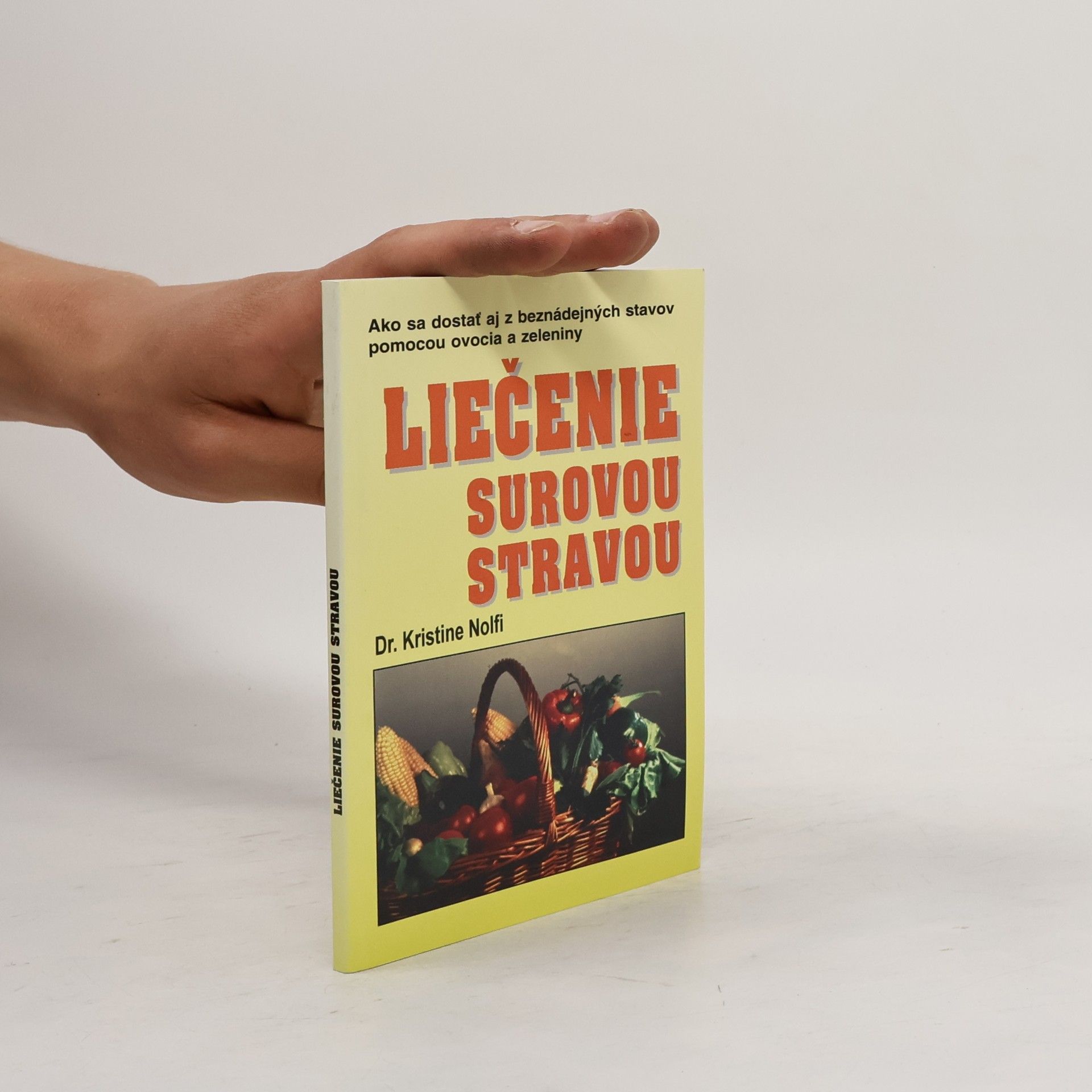 Kristine Nolfi Liečenie surovou stravou