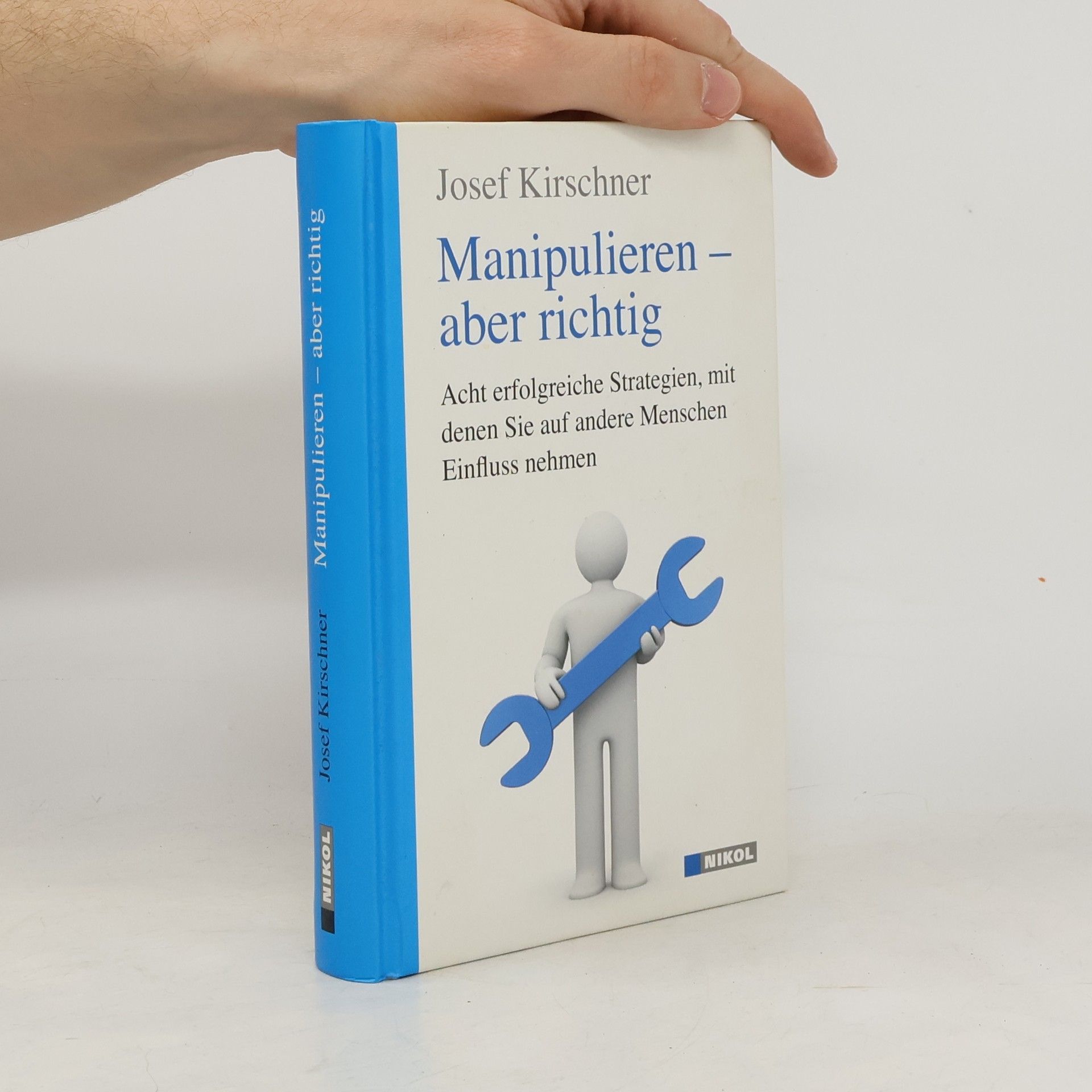 Josef Kirschner Manipulieren - aber richtig