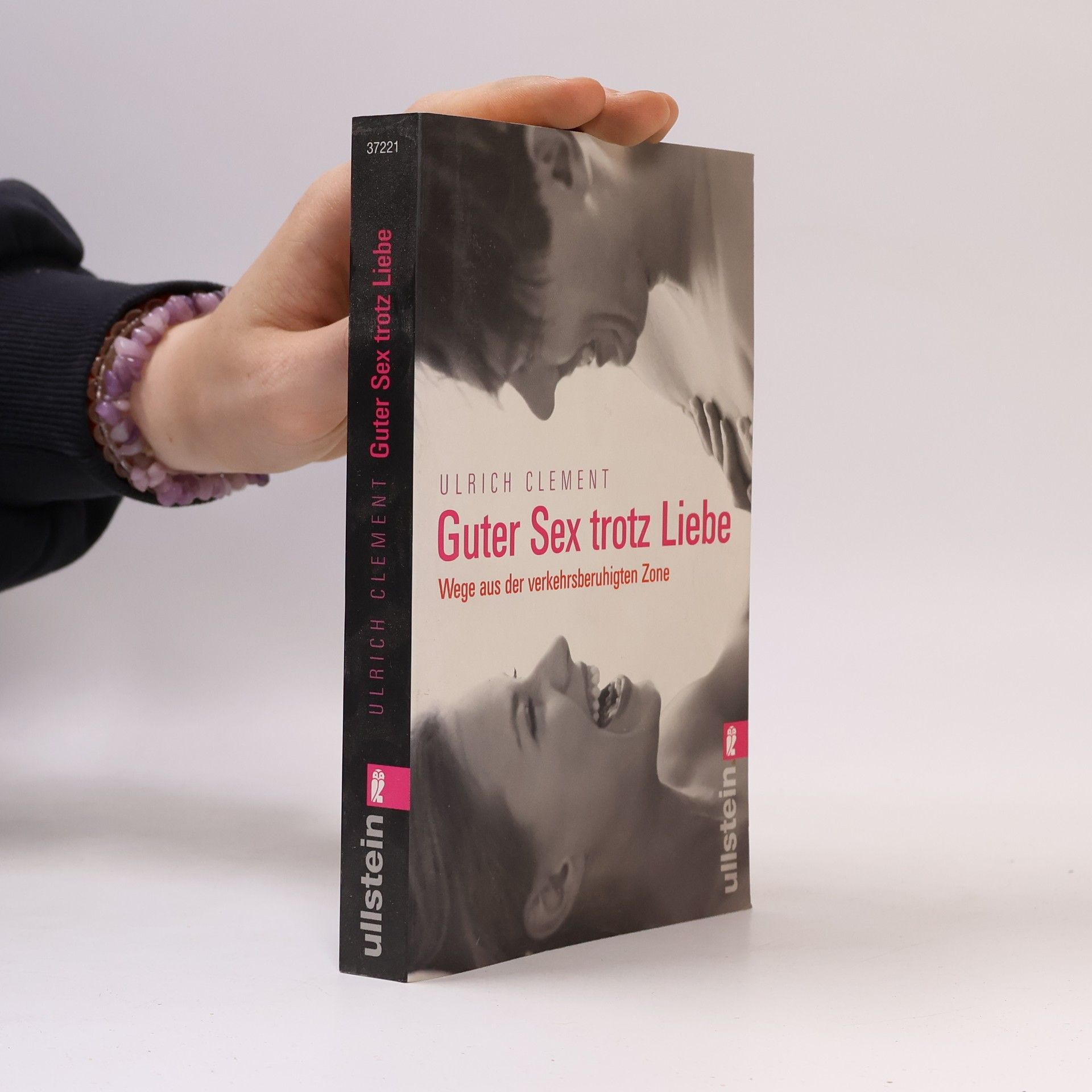 Ulrich Clement Guter Sex trotz Liebe