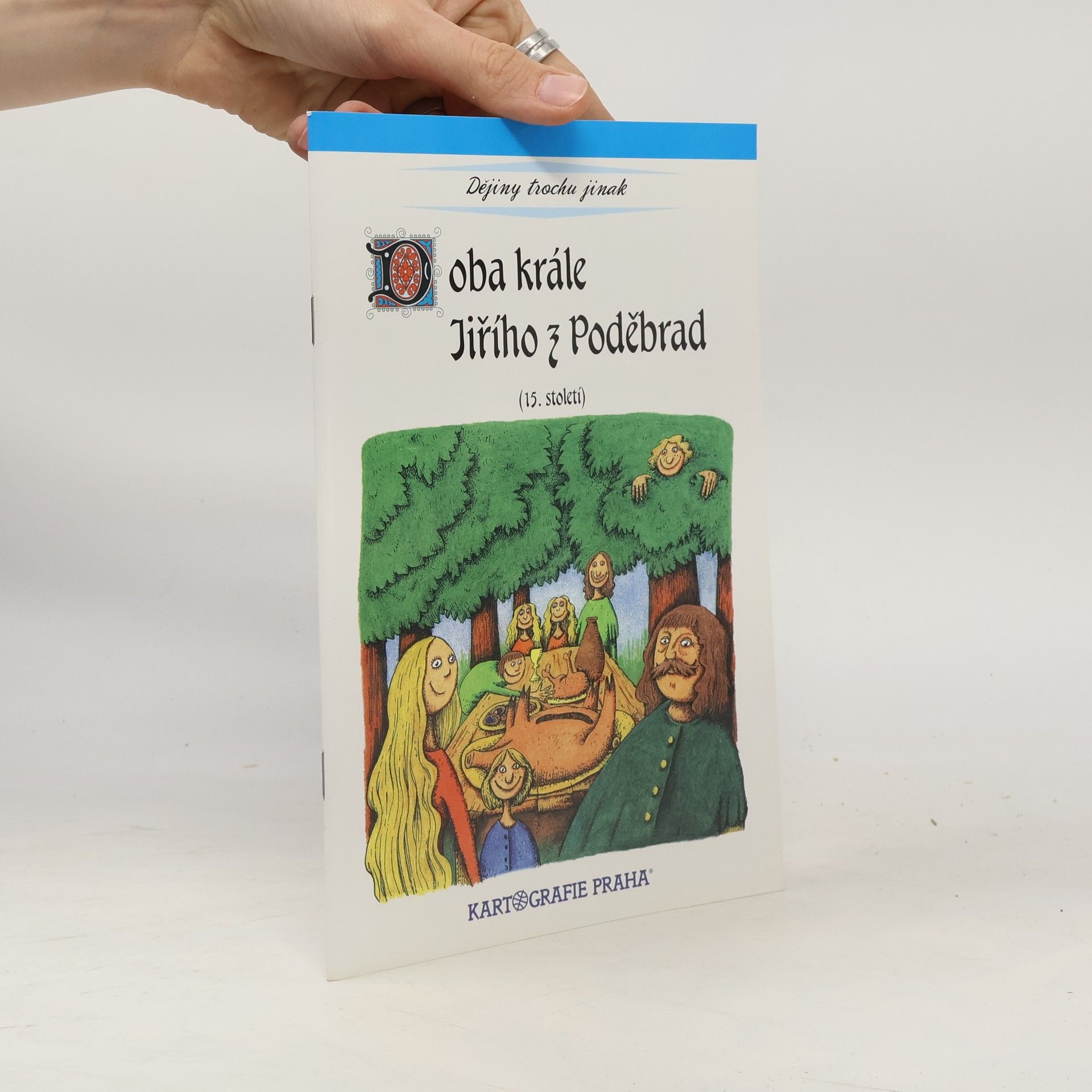 Eva Semotanová Doba krále Jiřího z Poděbrad : 15. století