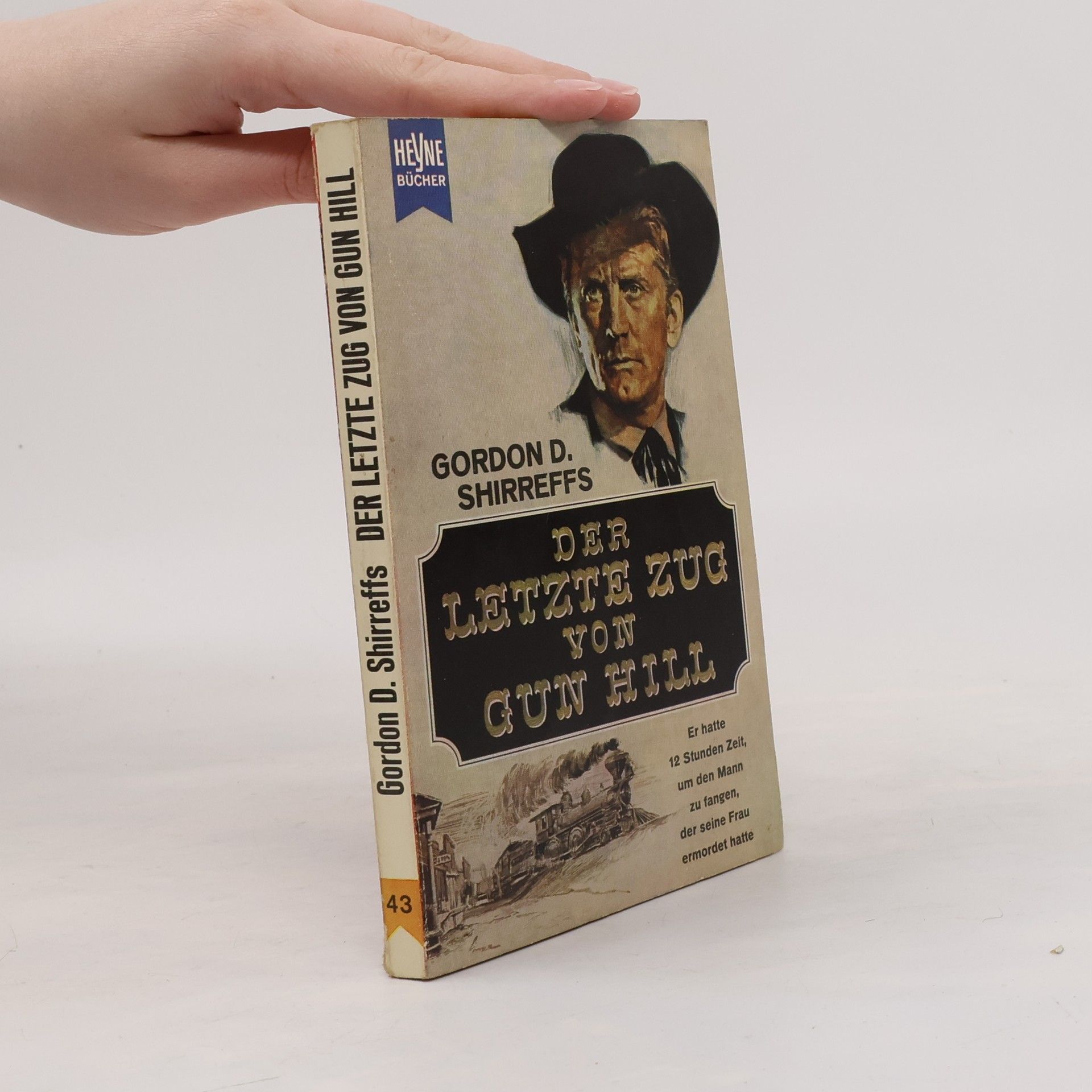 Gordon D. Shirreffs Der Letzte zug von Gun Hill