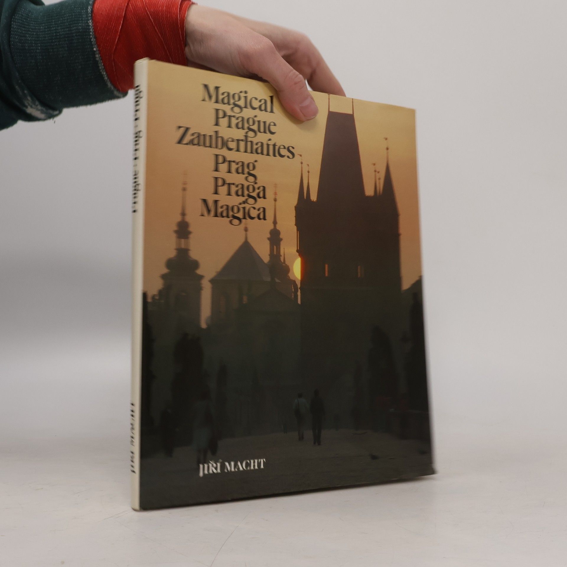 Jiří Macht Magical Prague. Zauberhaftes Prag. Praga Magica