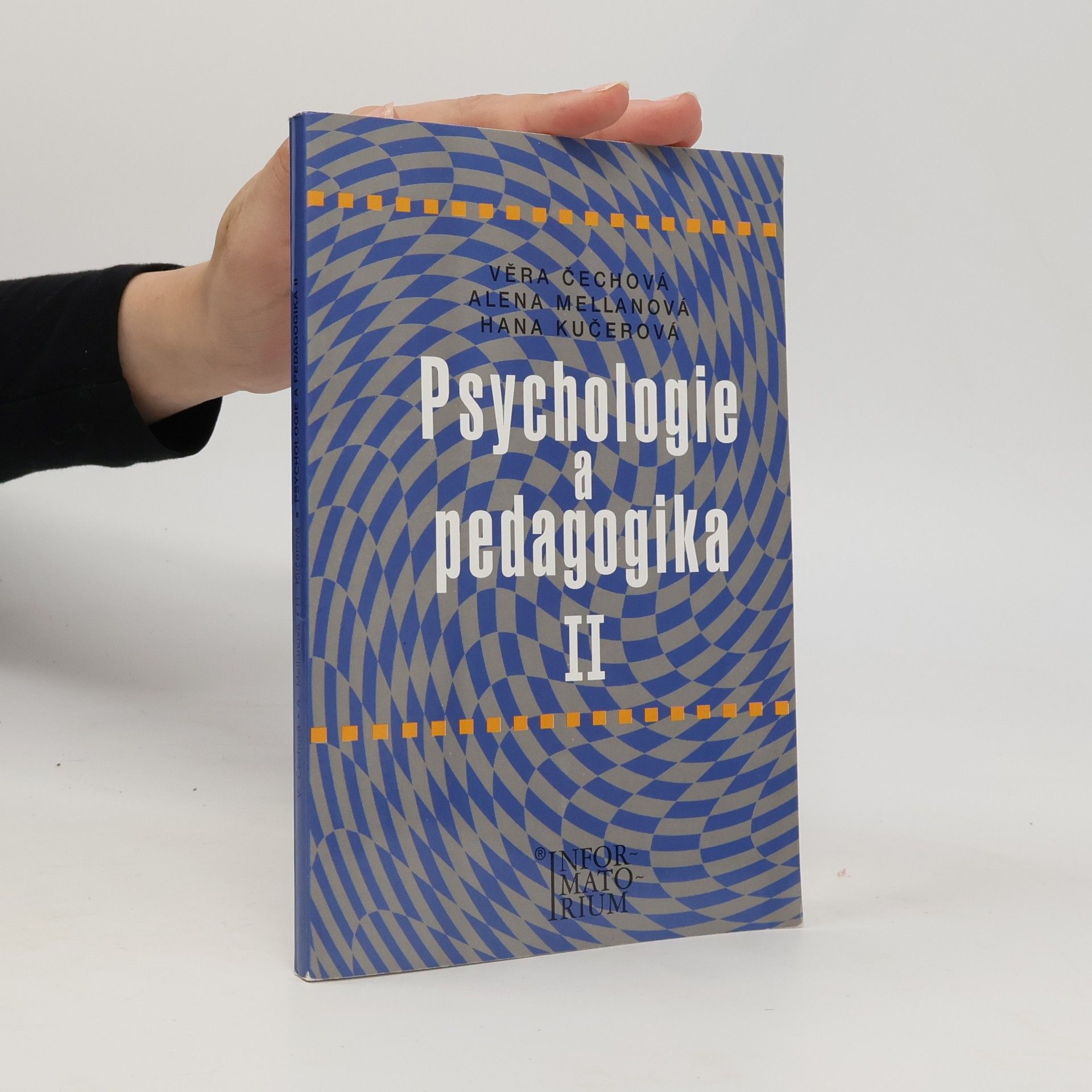 Věra Čechová Psychologie a pedagogika II : pro střední zdravotnické školy