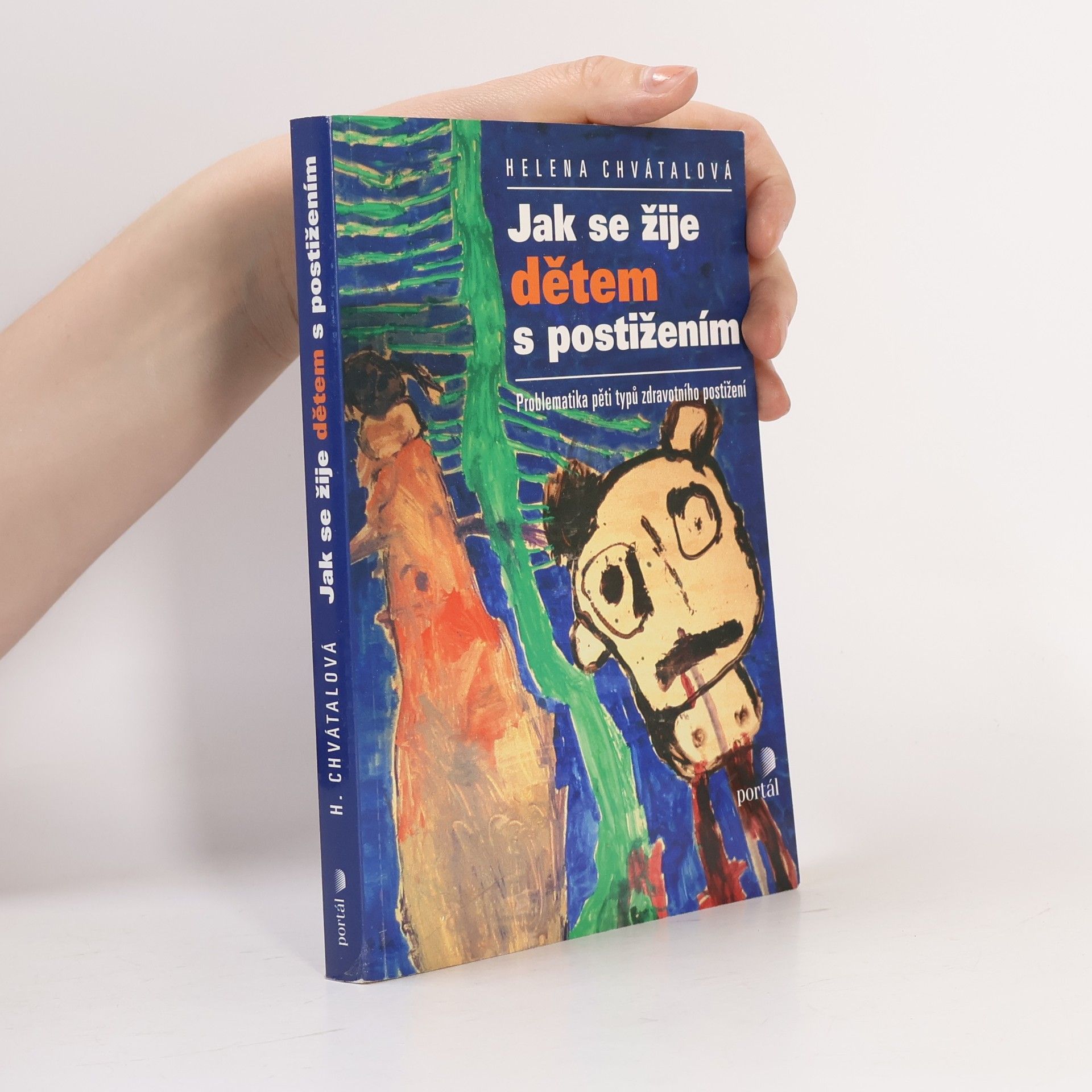 Helena Chvátalová Jak se žije dětem s postižením