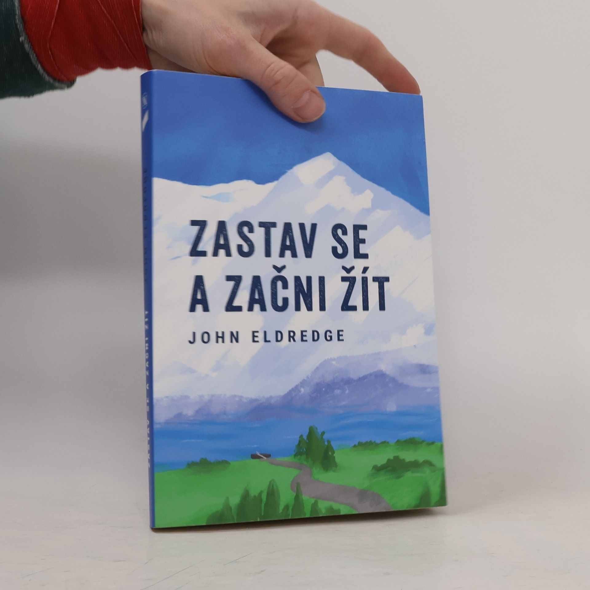 John Eldredge Zastav se a začni žít