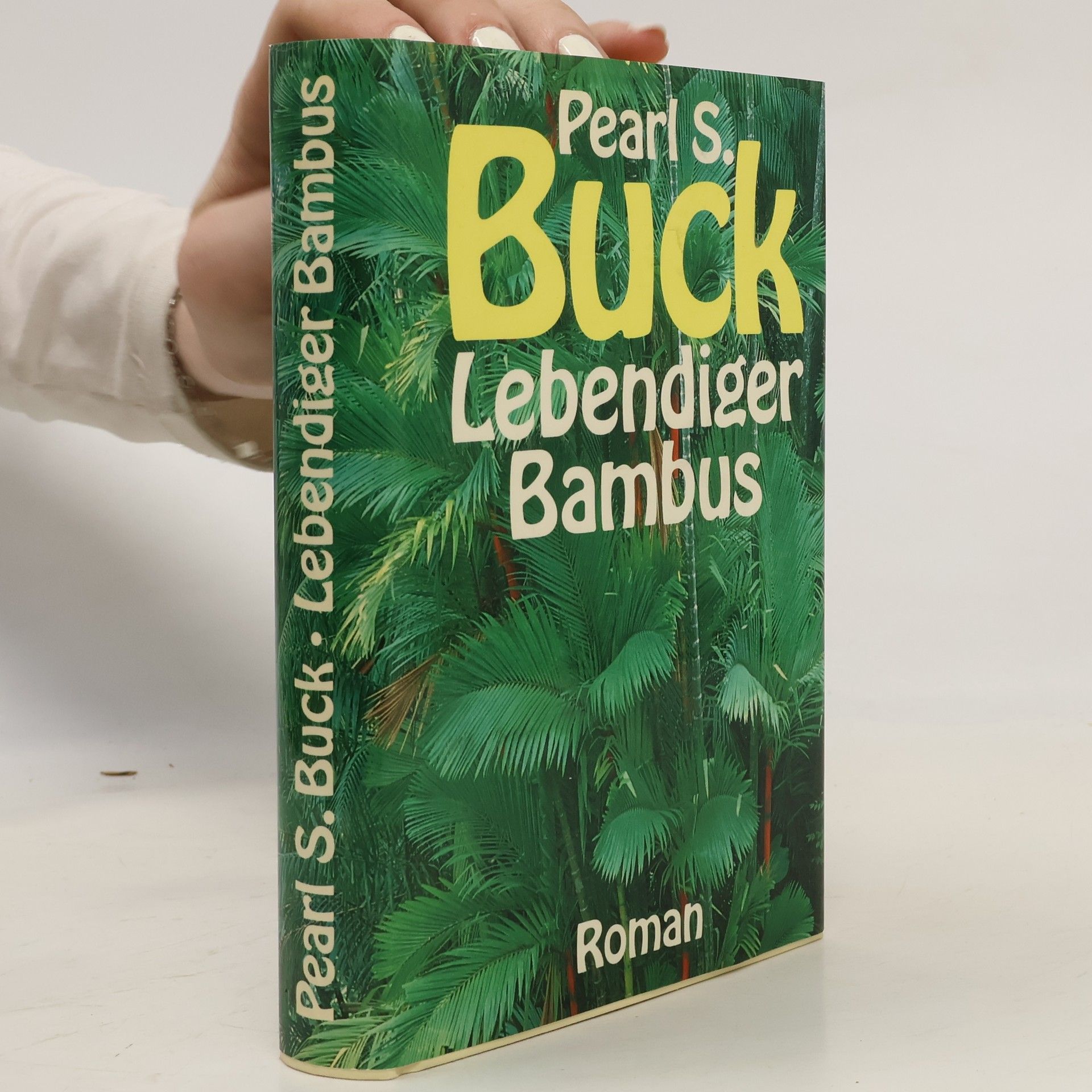 Pearl S. Buck Lebendiger Bambus