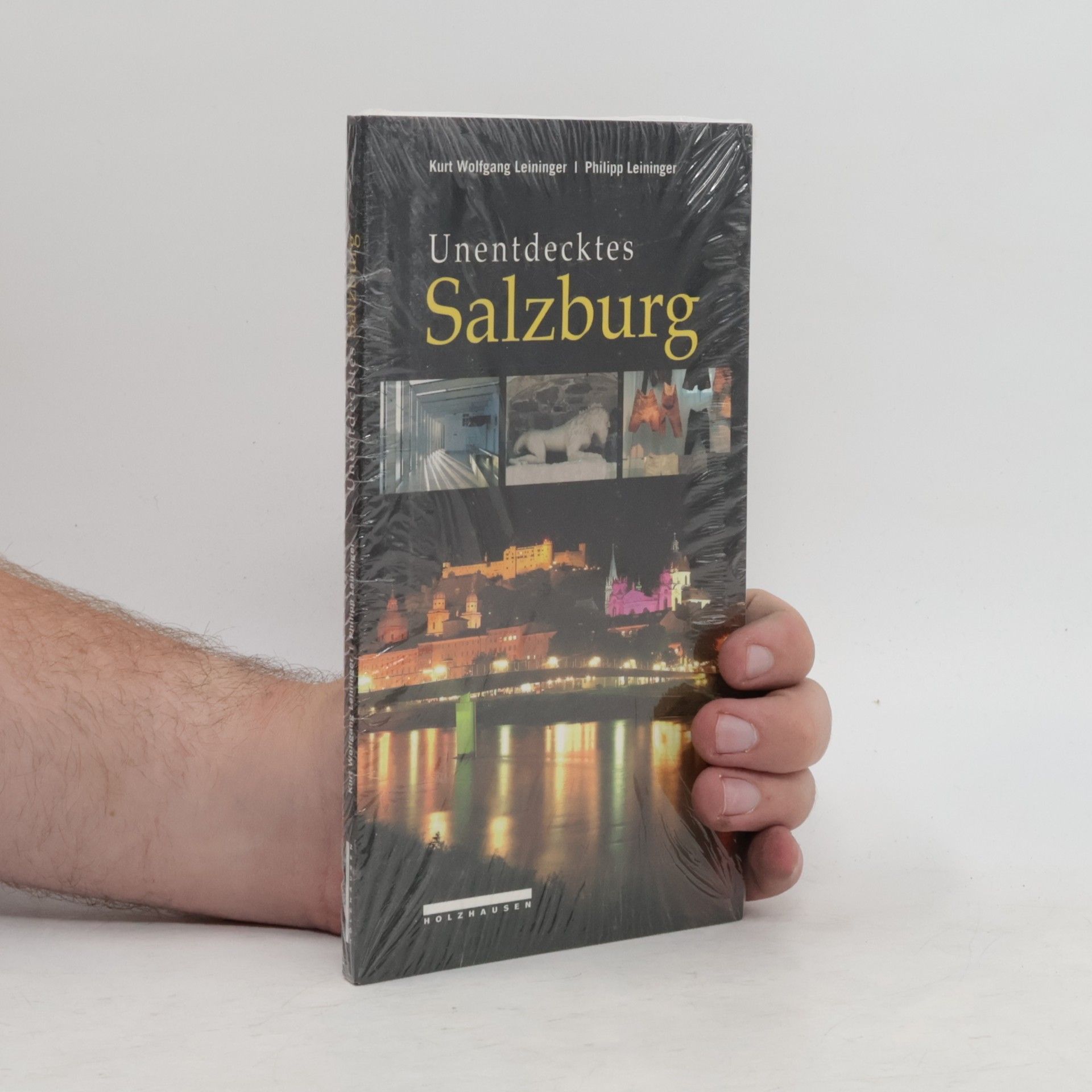 Philipp Leininger Unentdecktes Salzburg