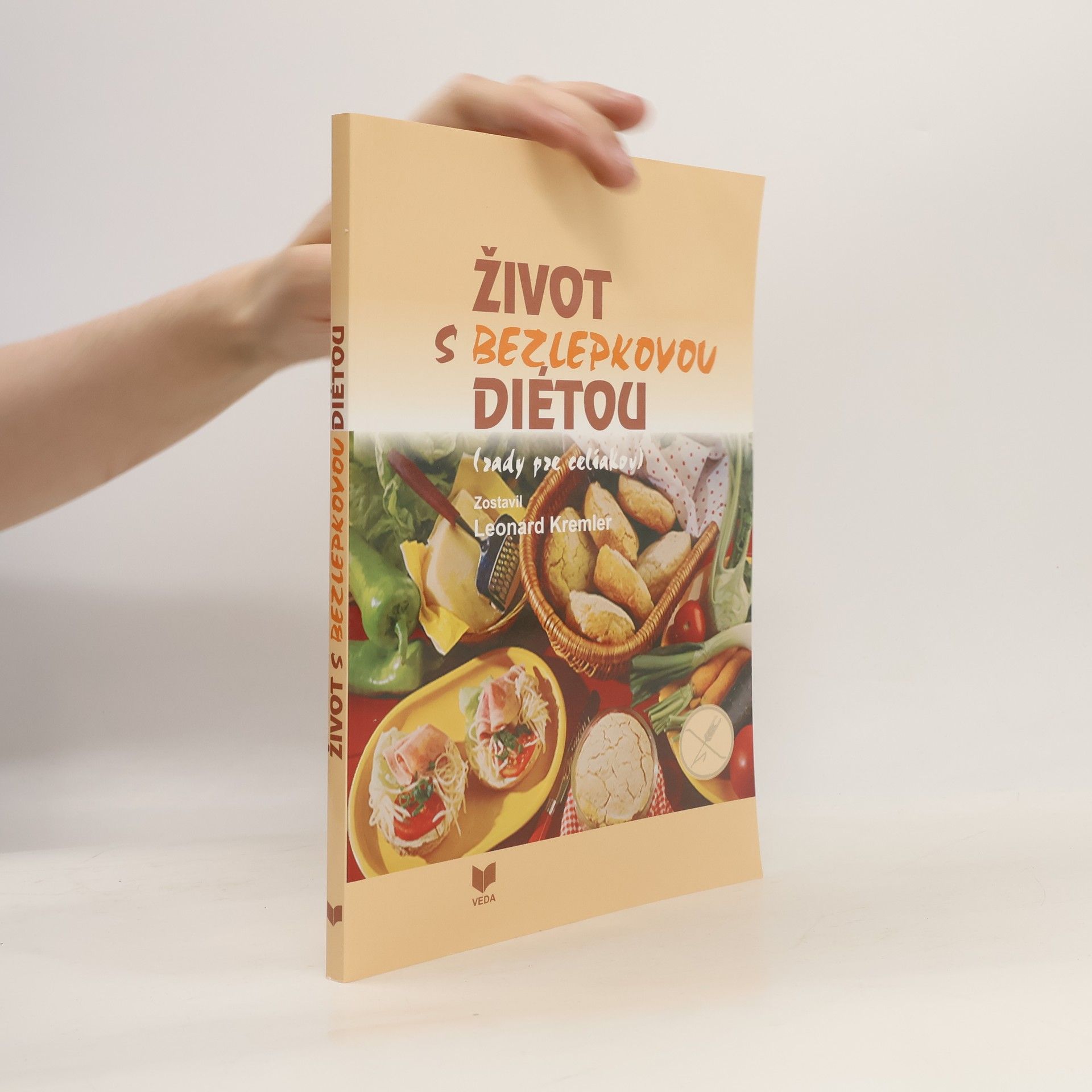 Leonard Kremler Život s bezlepkovou dietou