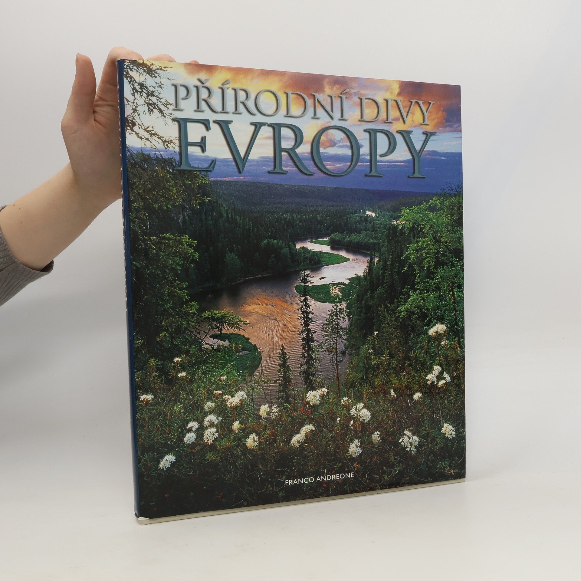 Franco Andreone Přírodní divy Evropy