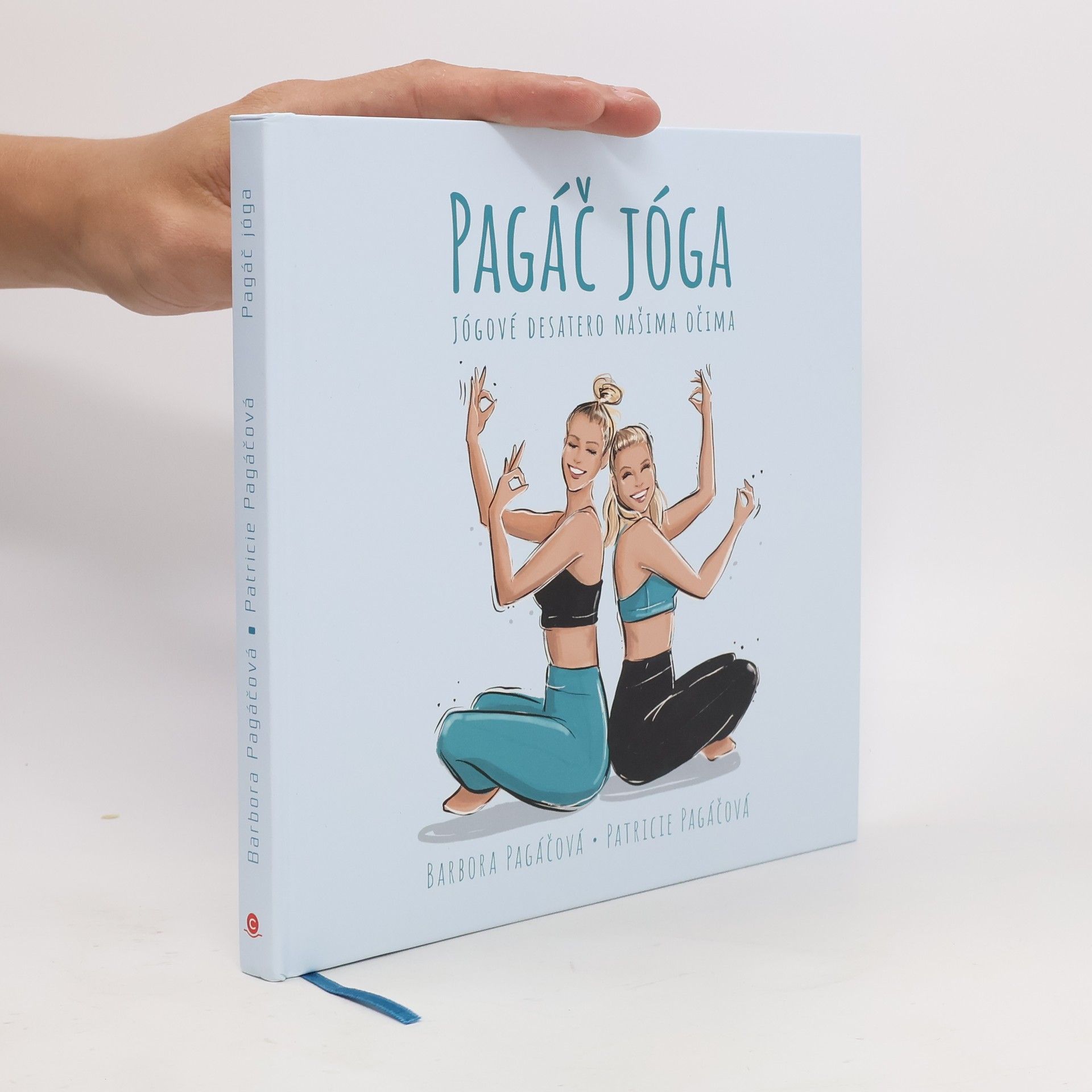 Patricie Pagáčová Pagáč jóga - Jógové desatero našima očima
