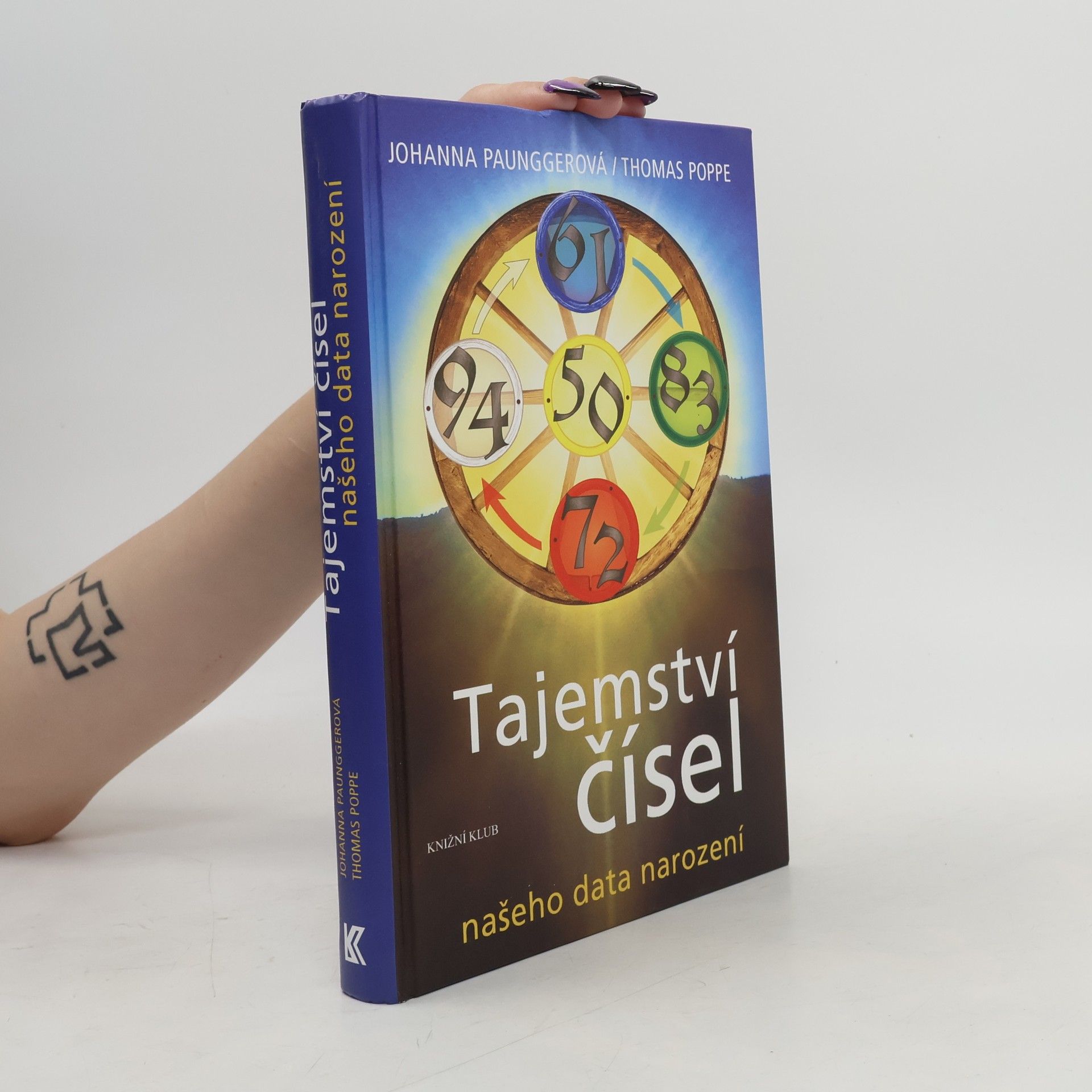 Tajemství čísel našeho data narození : tyrolské číselné kolo
