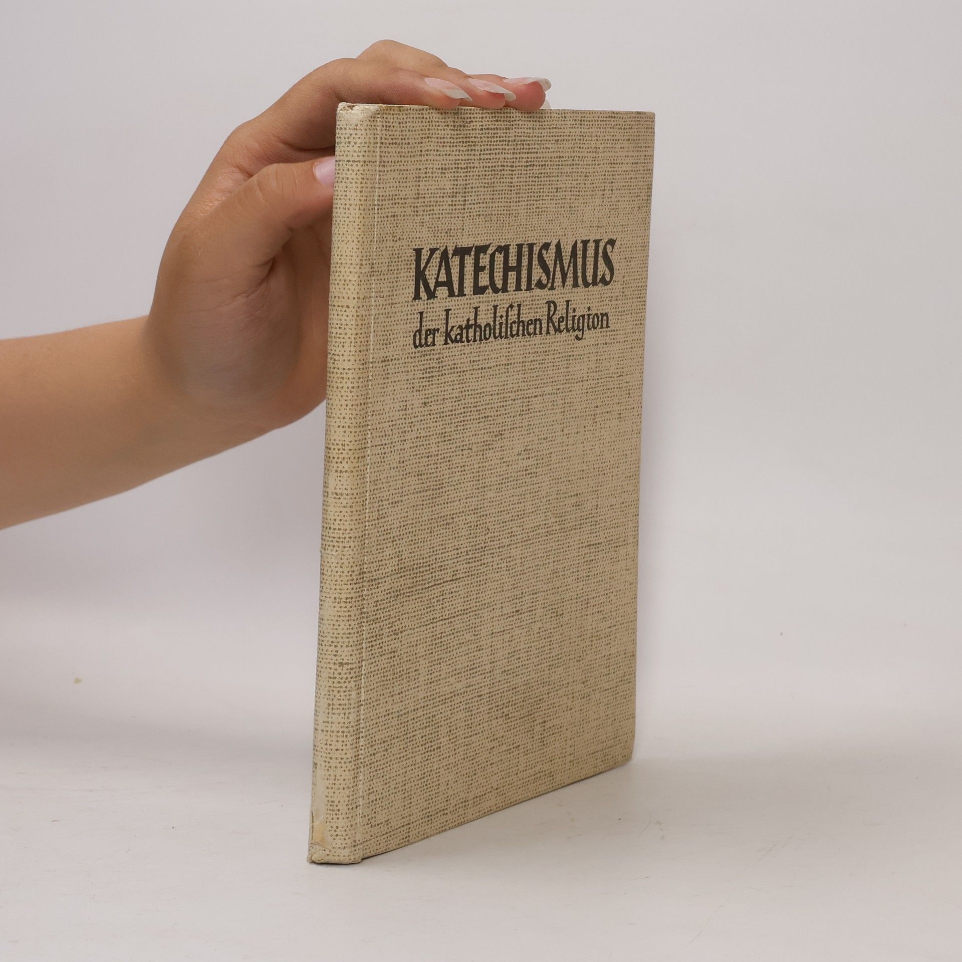 Autorenkollektiv Katechismus der katholischen Religion