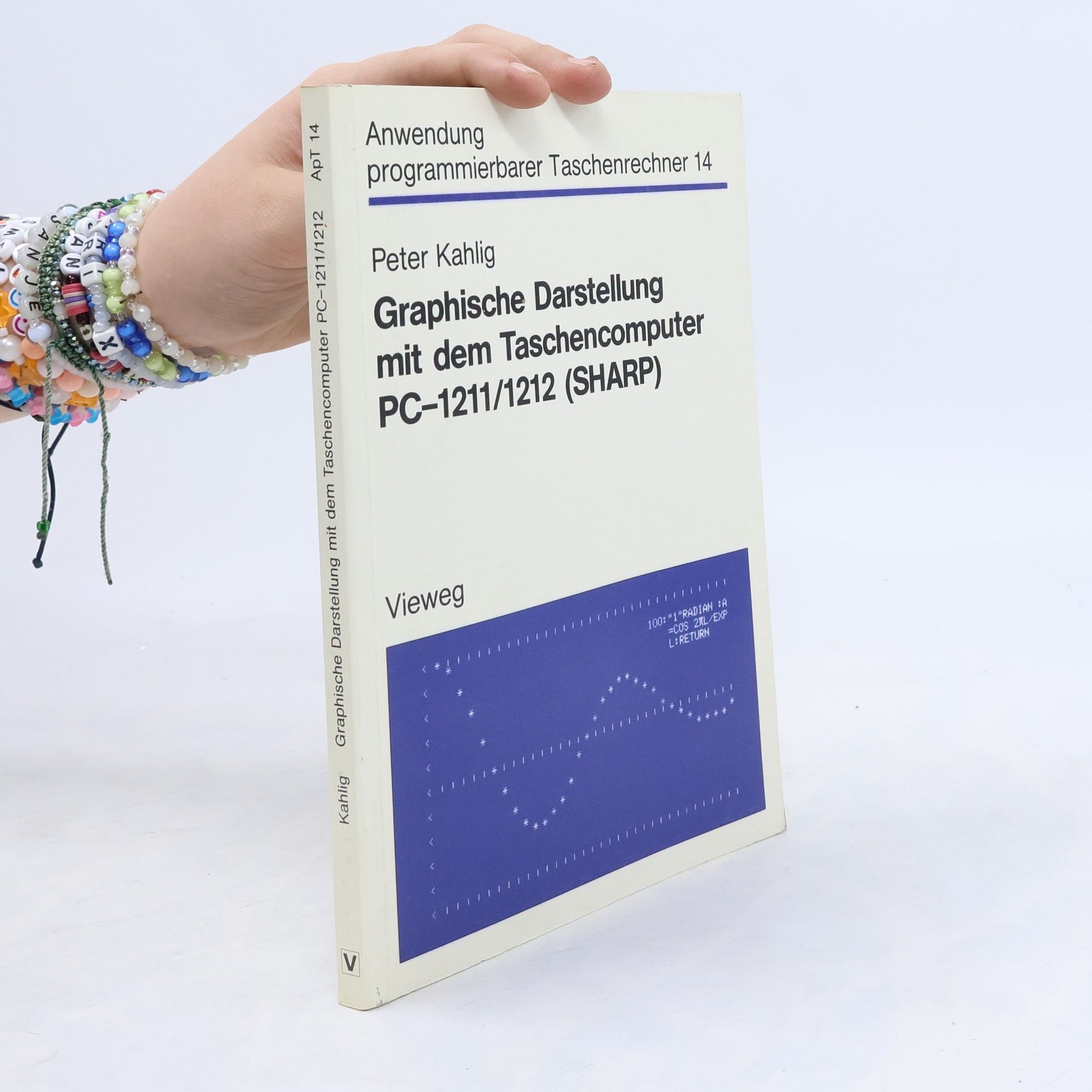 Peter Kahlig Anwendung programmierbarer Taschenrechner - 14: Graphische Darstellung mit dem Taschencomputer PC 1211, 1212 (SHARP)