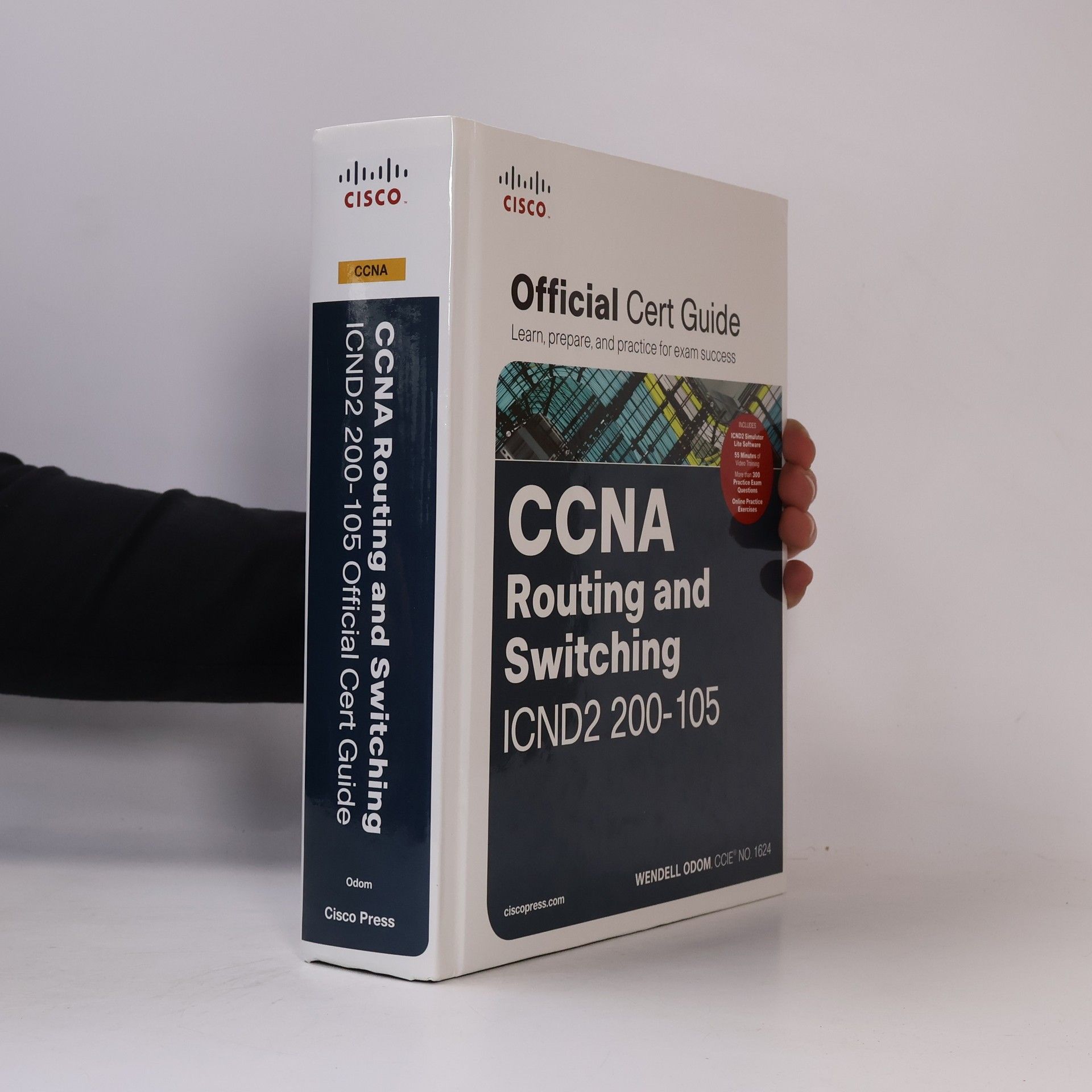 Scott Hogg CCNA Routing and Switching : official cert guide. ICND2 200-105