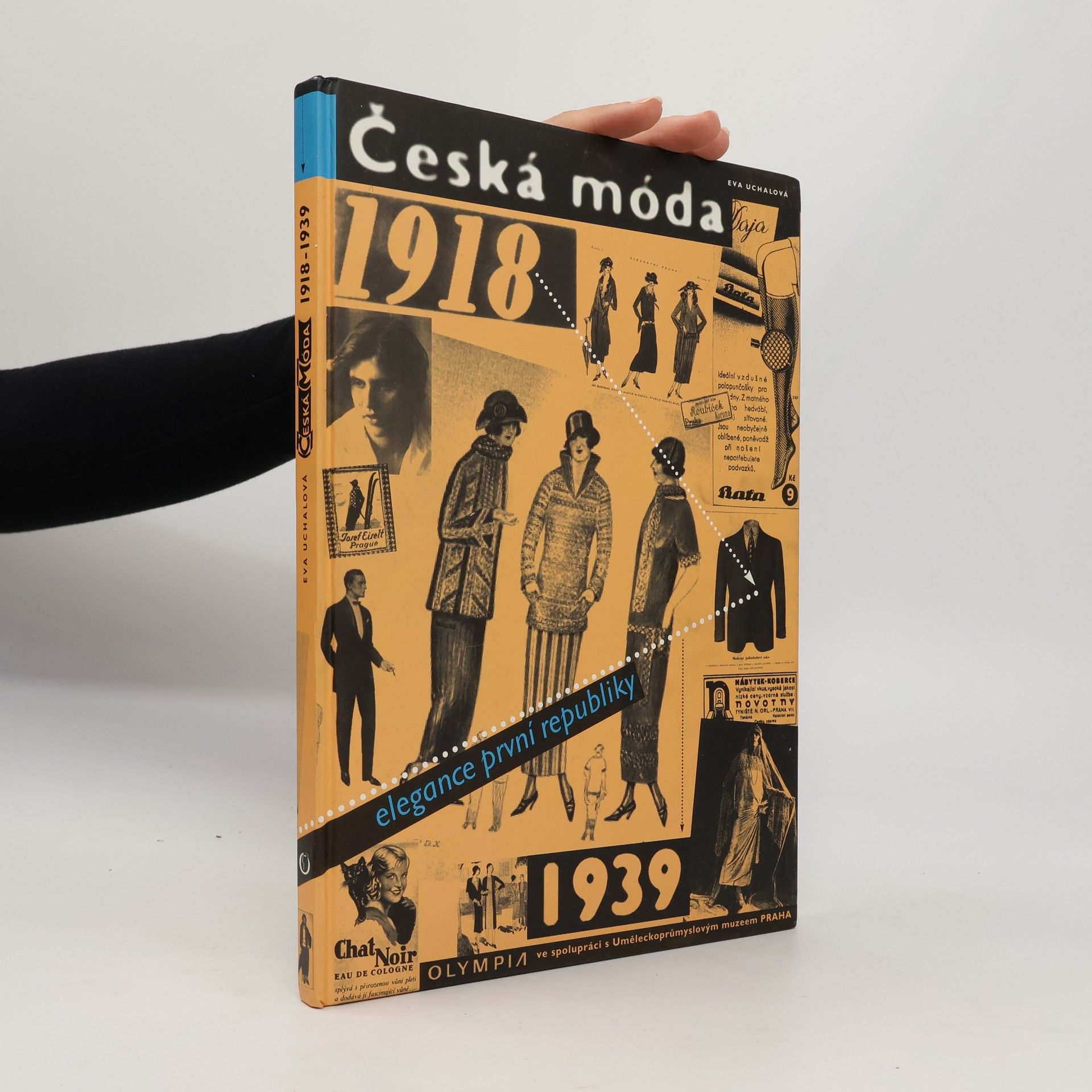 Eva Uchalová Czech Fashion 1918-1939 : Elegance of the Czechoslovak First Republic