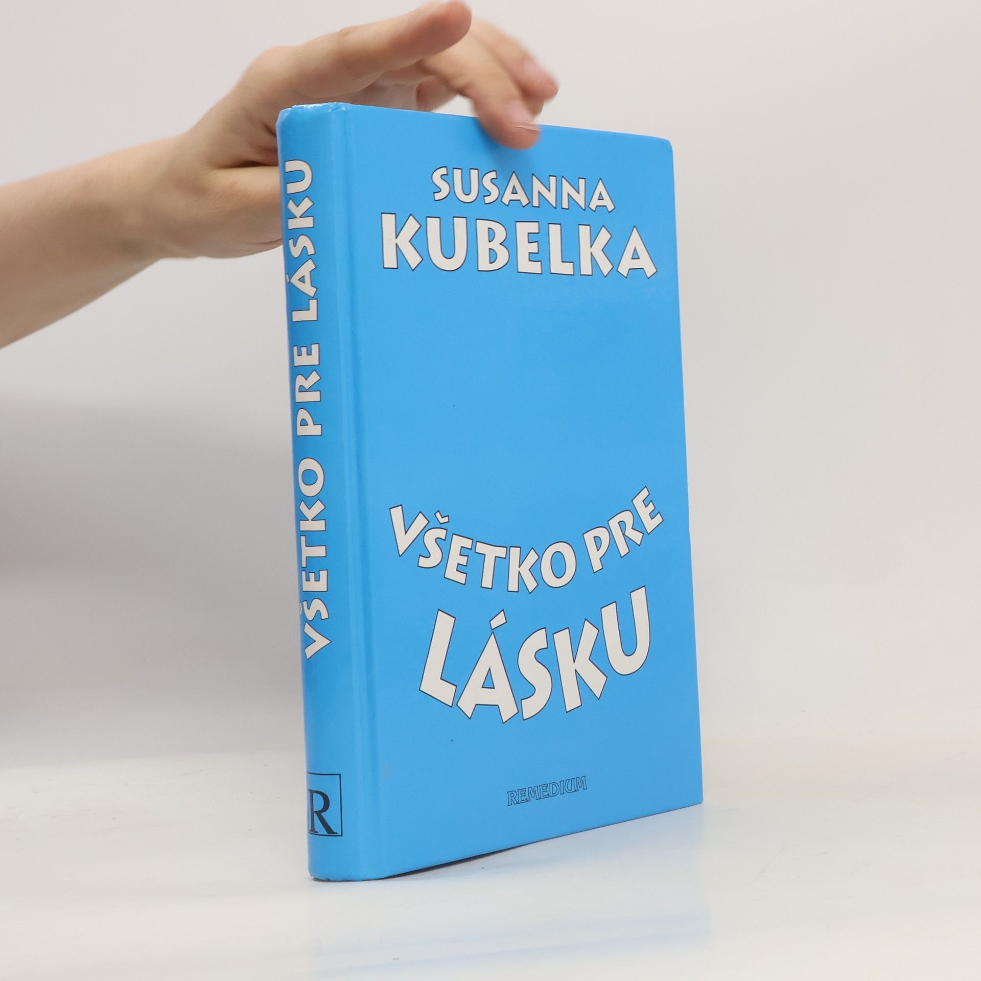 Susanna Kubelka Všetko pre lásku