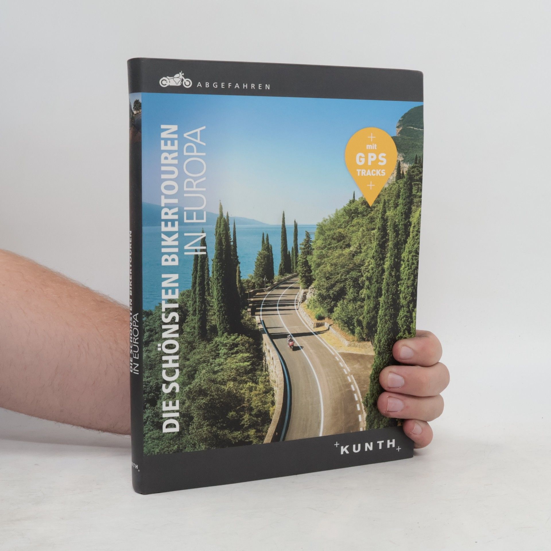 AA.VV. Abgefahren, Die schönsten Bikertouren in Europa